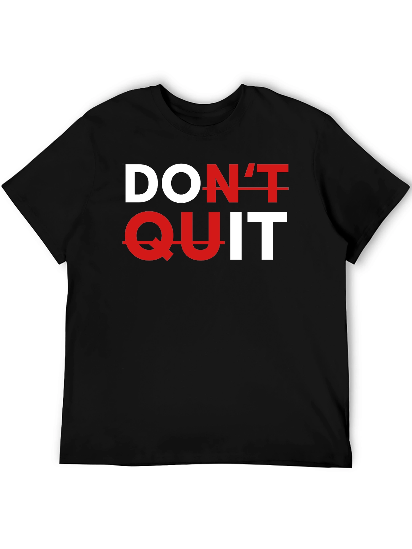 Dont Quit Black Graphic Tee