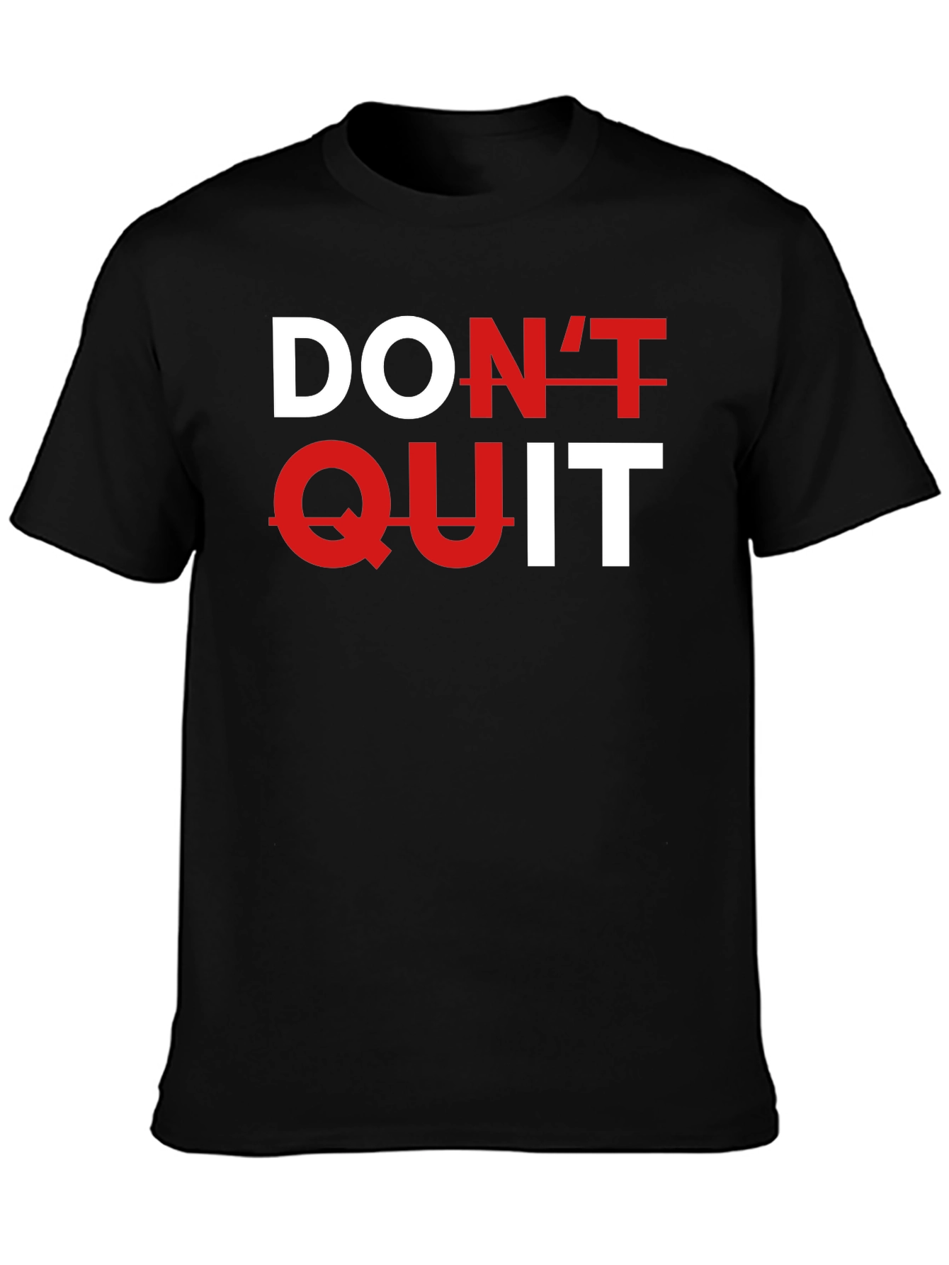 Dont Quit Black Graphic Tee