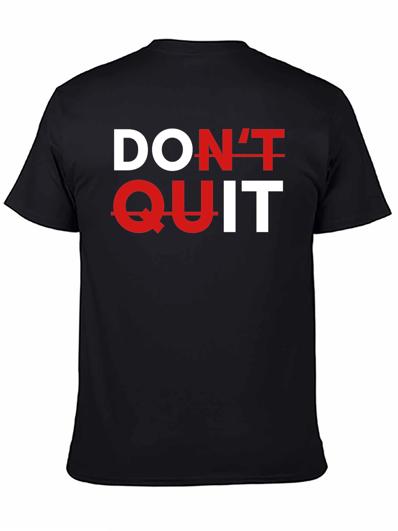Dont Quit Black Graphic Tee