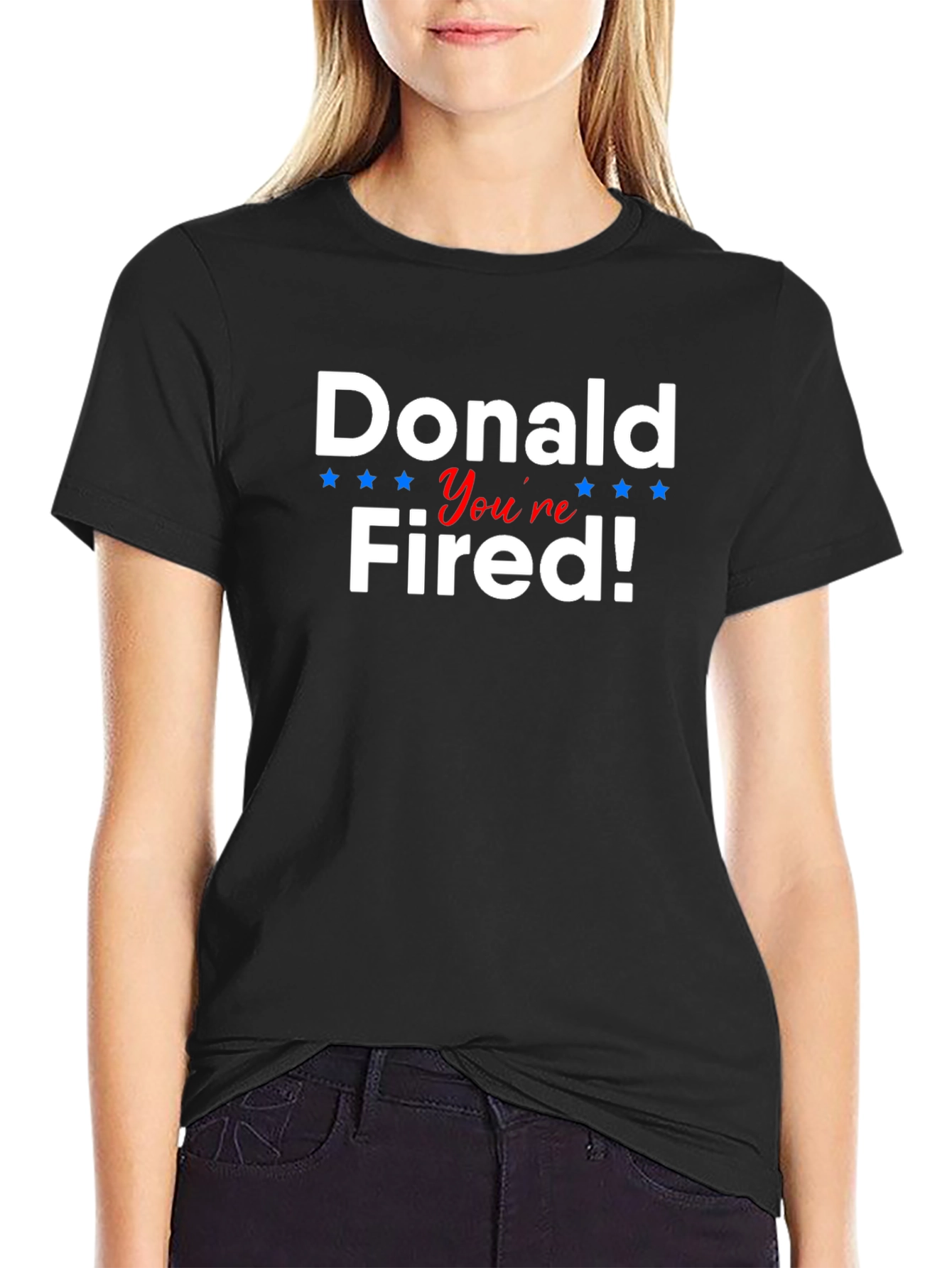 Donald Youre Fired! Political Humor T-Shirt
