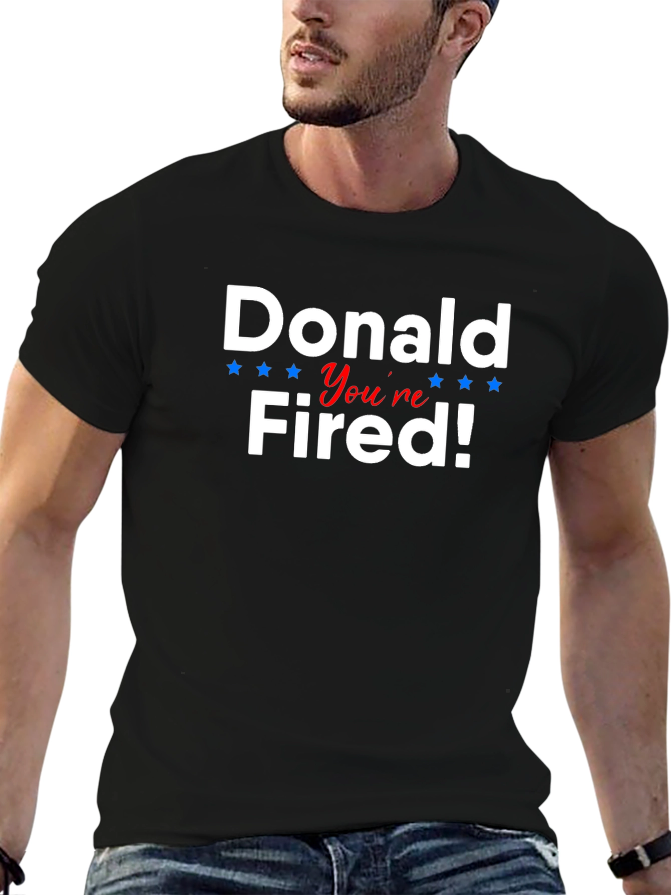 Donald Youre Fired! Political Humor T-Shirt