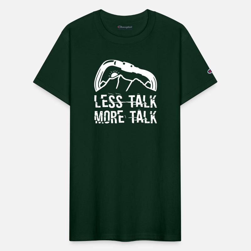 Less Talk More Talk Climbing Shirt