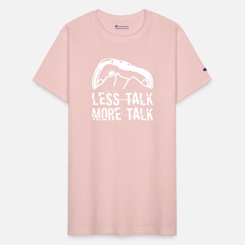 Less Talk More Talk Climbing Shirt