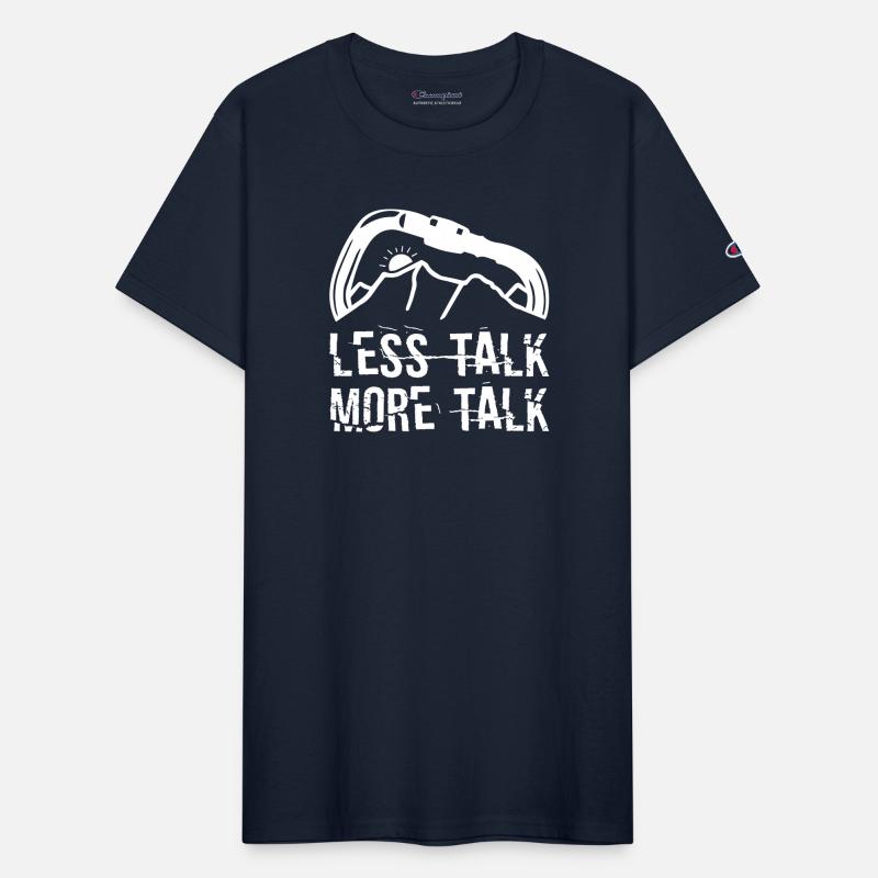 Less Talk More Talk Climbing Shirt