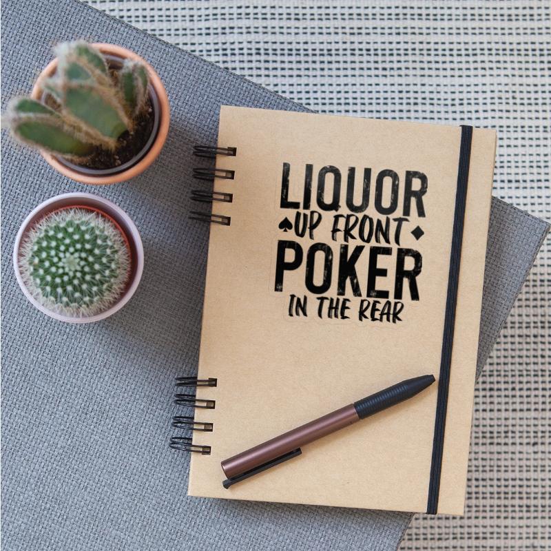 Liquor Up Front, Poker In The Rear 2