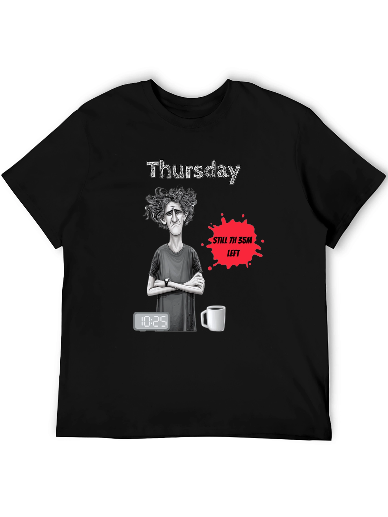 Thursday T-Shirt - Humorous Weary Design
