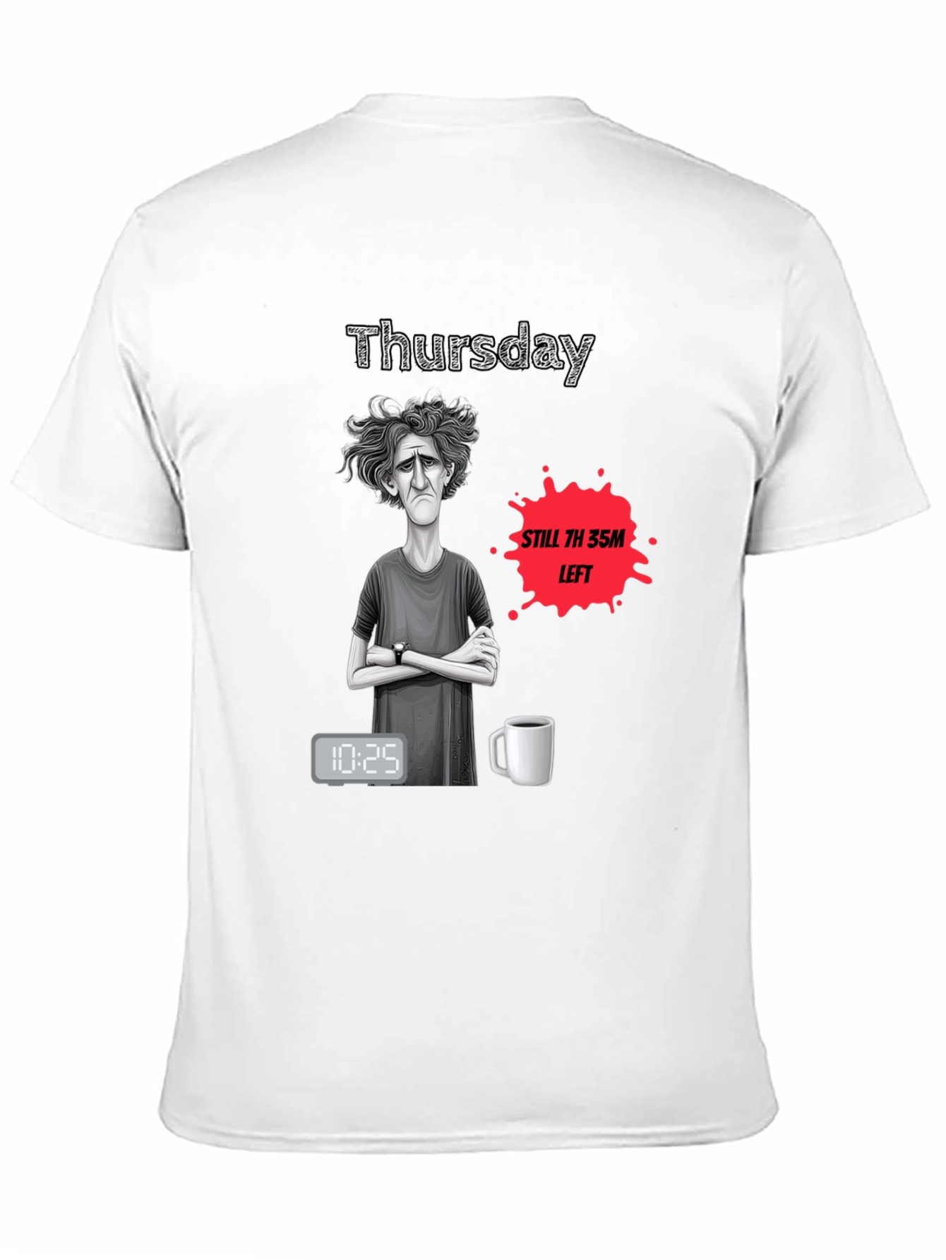 Thursday T-Shirt - Humorous Weary Design