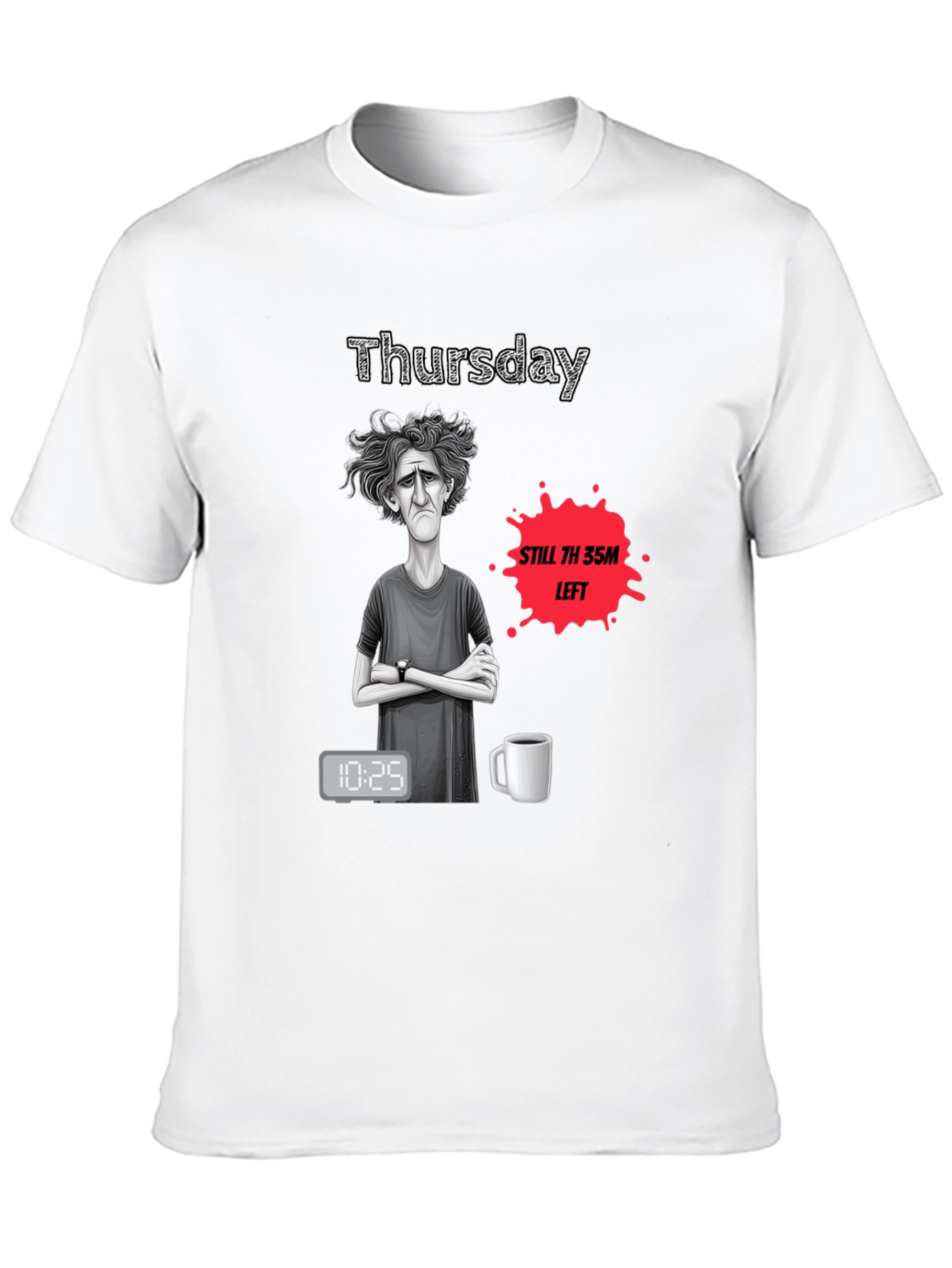 Thursday T-Shirt - Humorous Weary Design