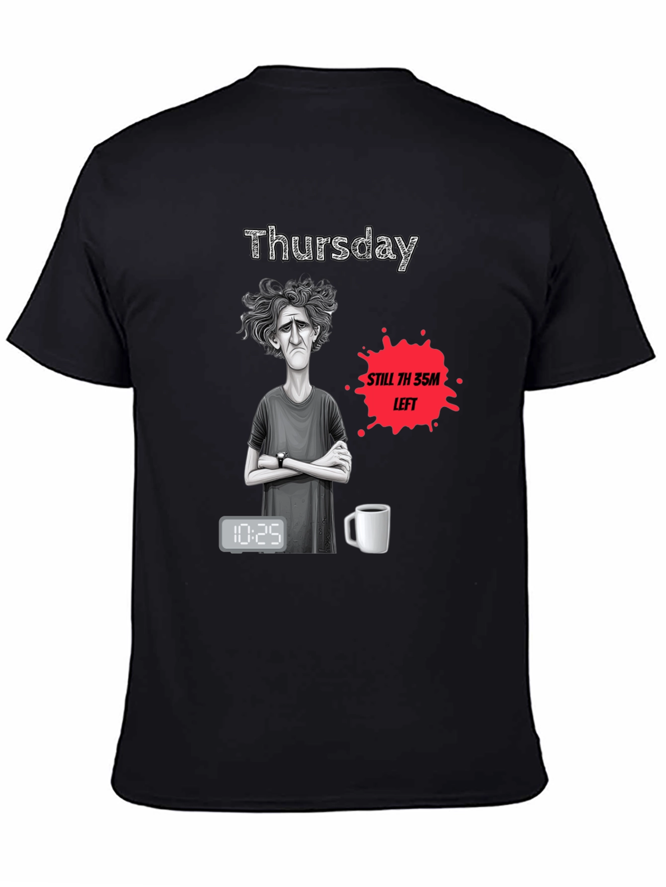 Thursday T-Shirt - Humorous Weary Design