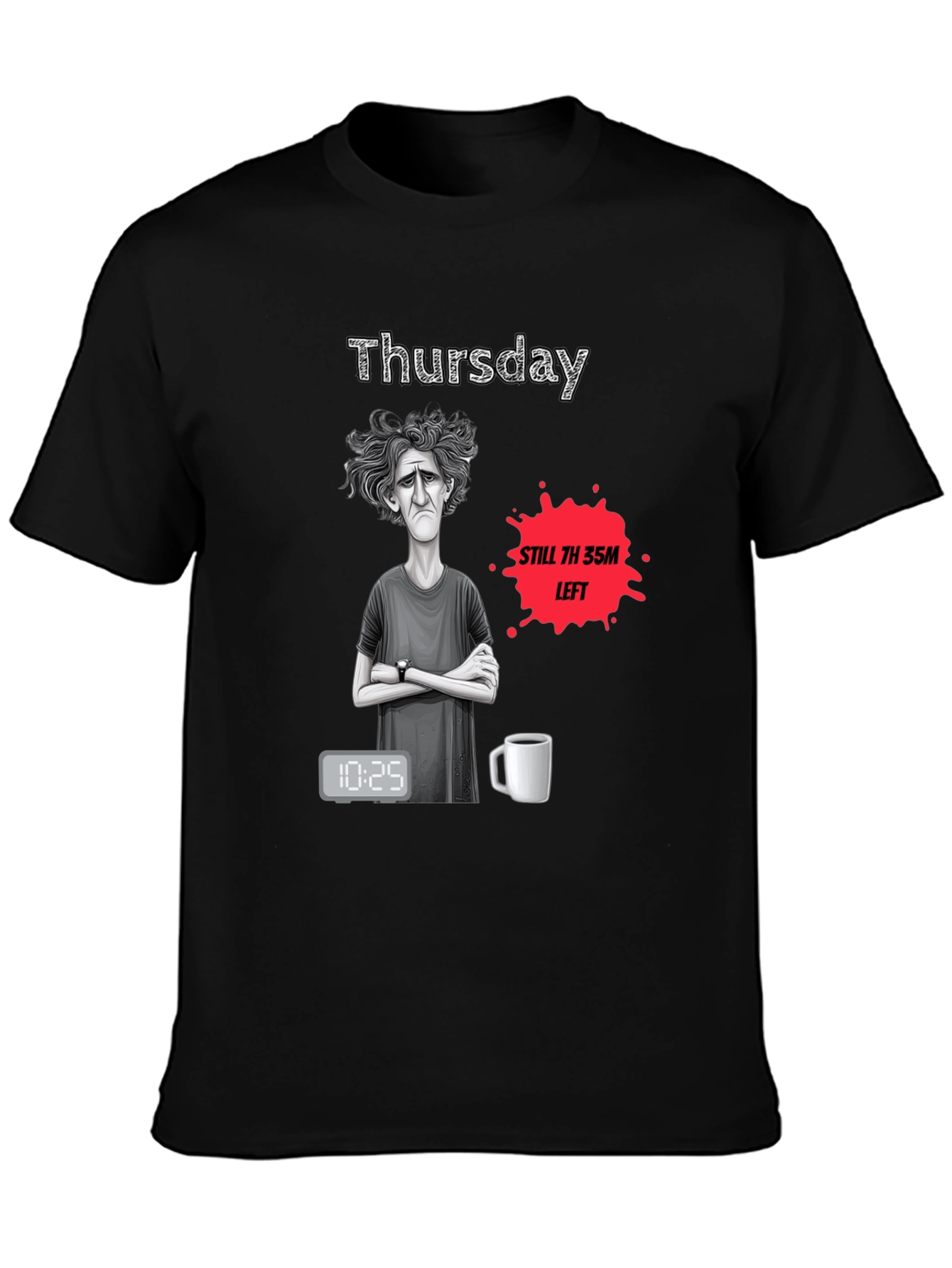 Thursday T-Shirt - Humorous Weary Design
