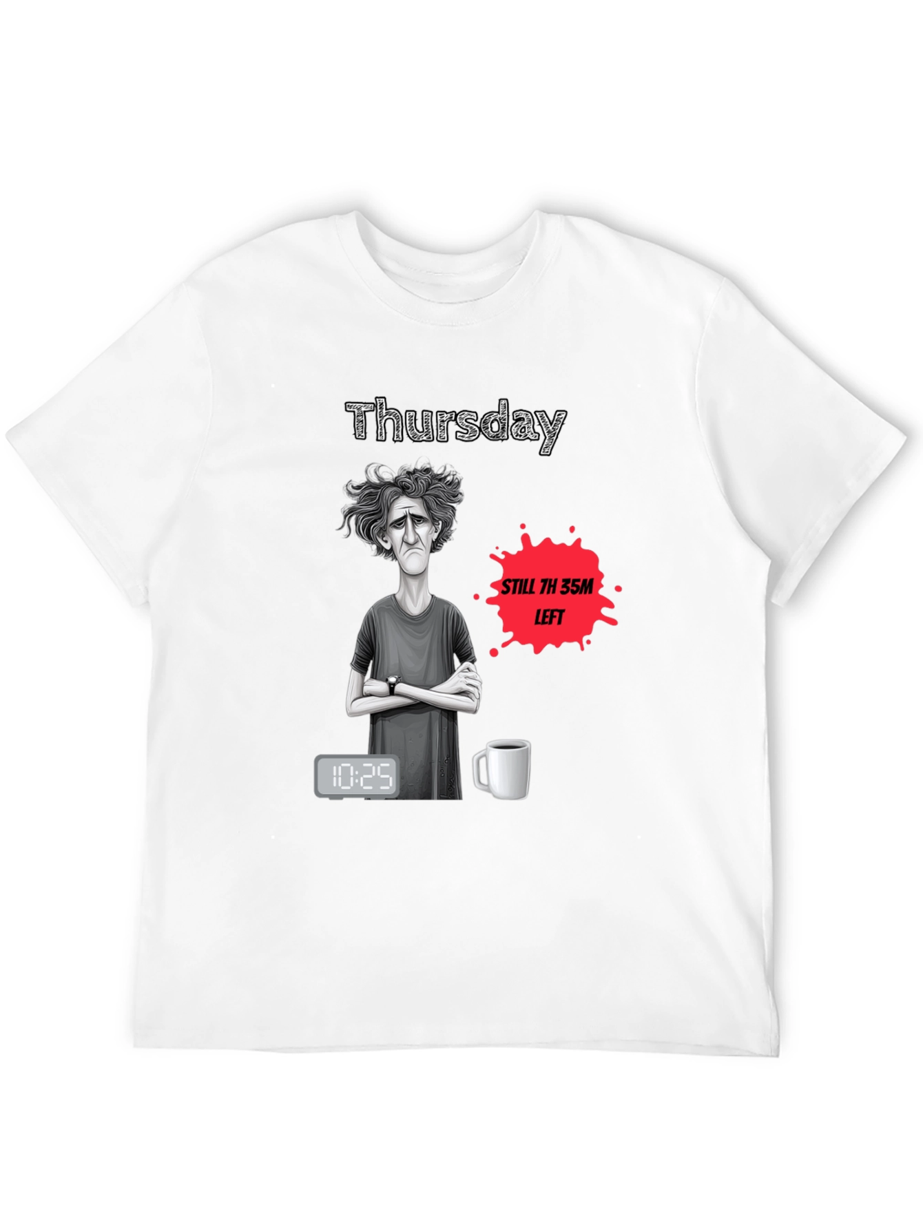 Thursday T-Shirt - Humorous Weary Design