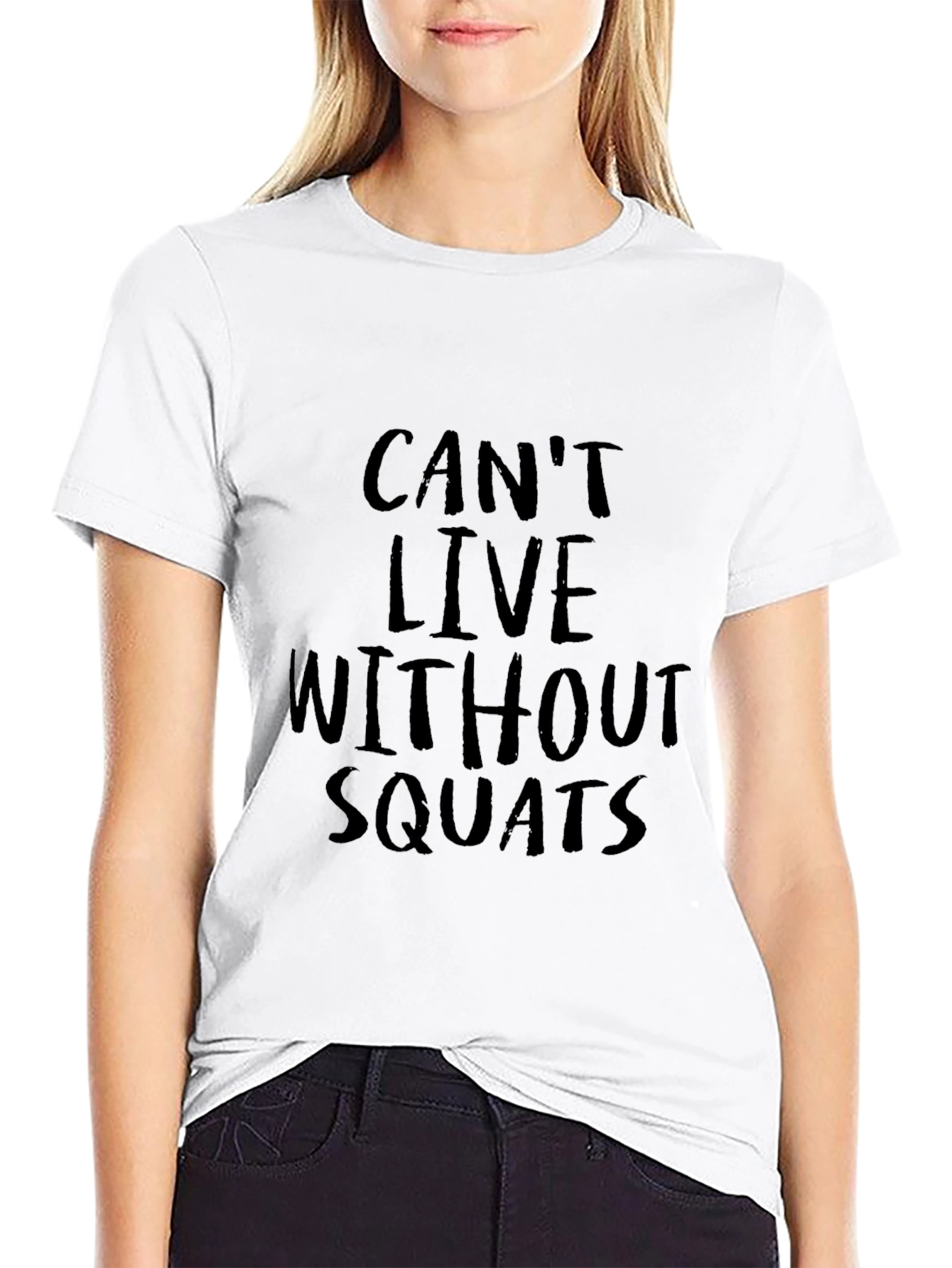 Cant Live Without Squats Black Graphic Tee