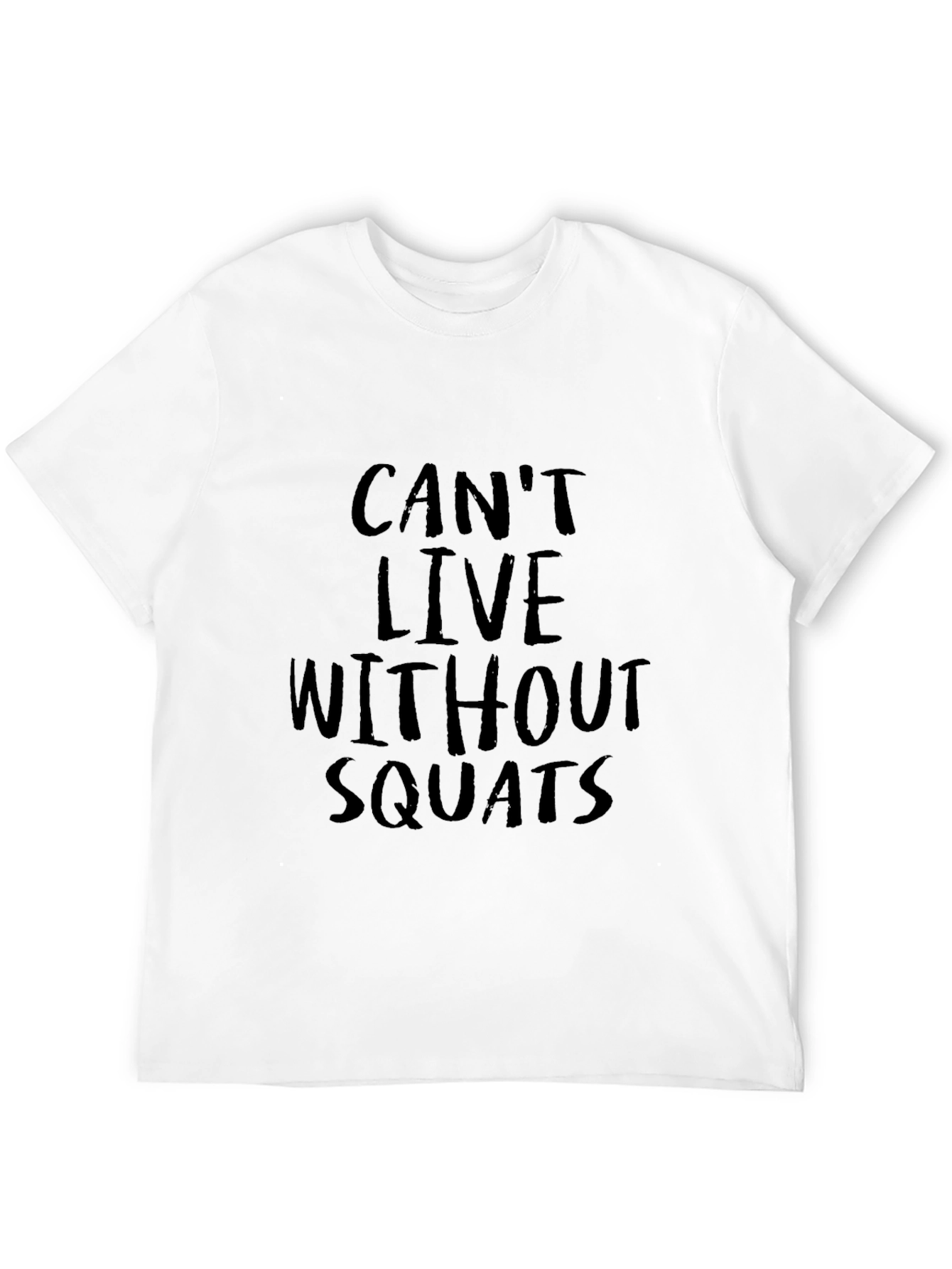 Cant Live Without Squats Black Graphic Tee