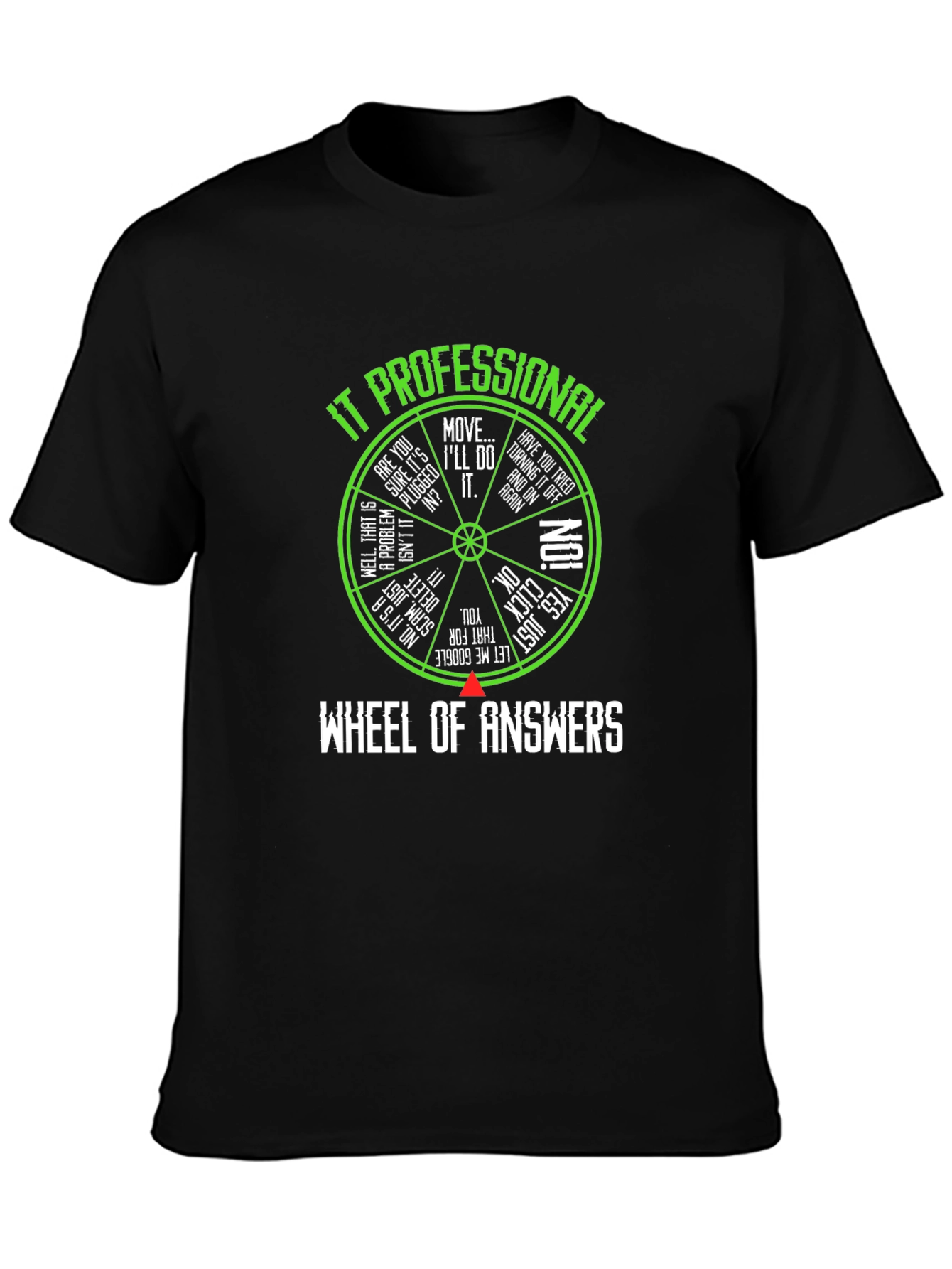 IT Professional Wheel of Answers T-Shirt