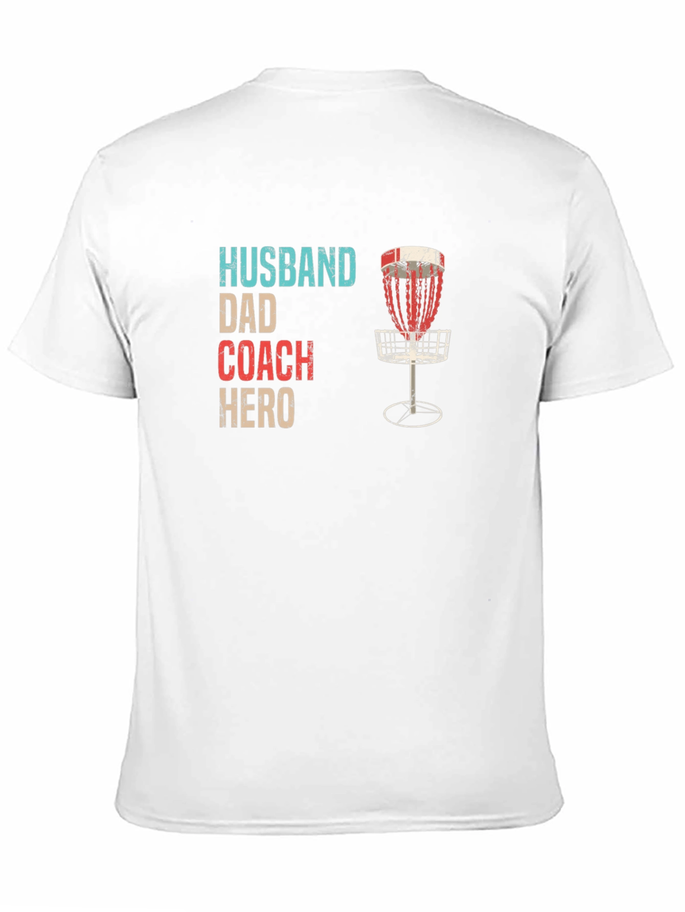 Husband Dad Coach Hero Disc Golf T-Shirt