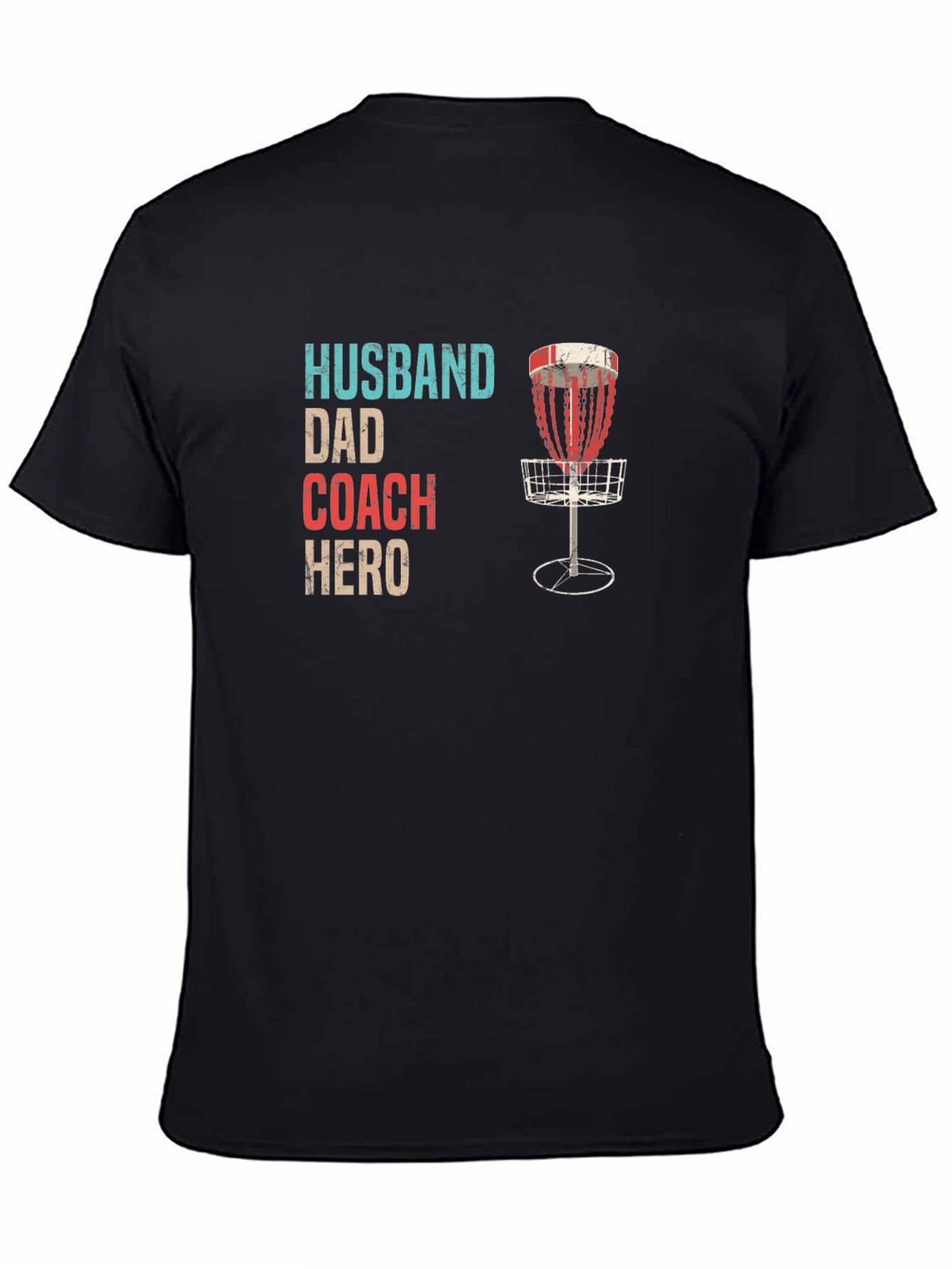 Husband Dad Coach Hero Disc Golf T-Shirt