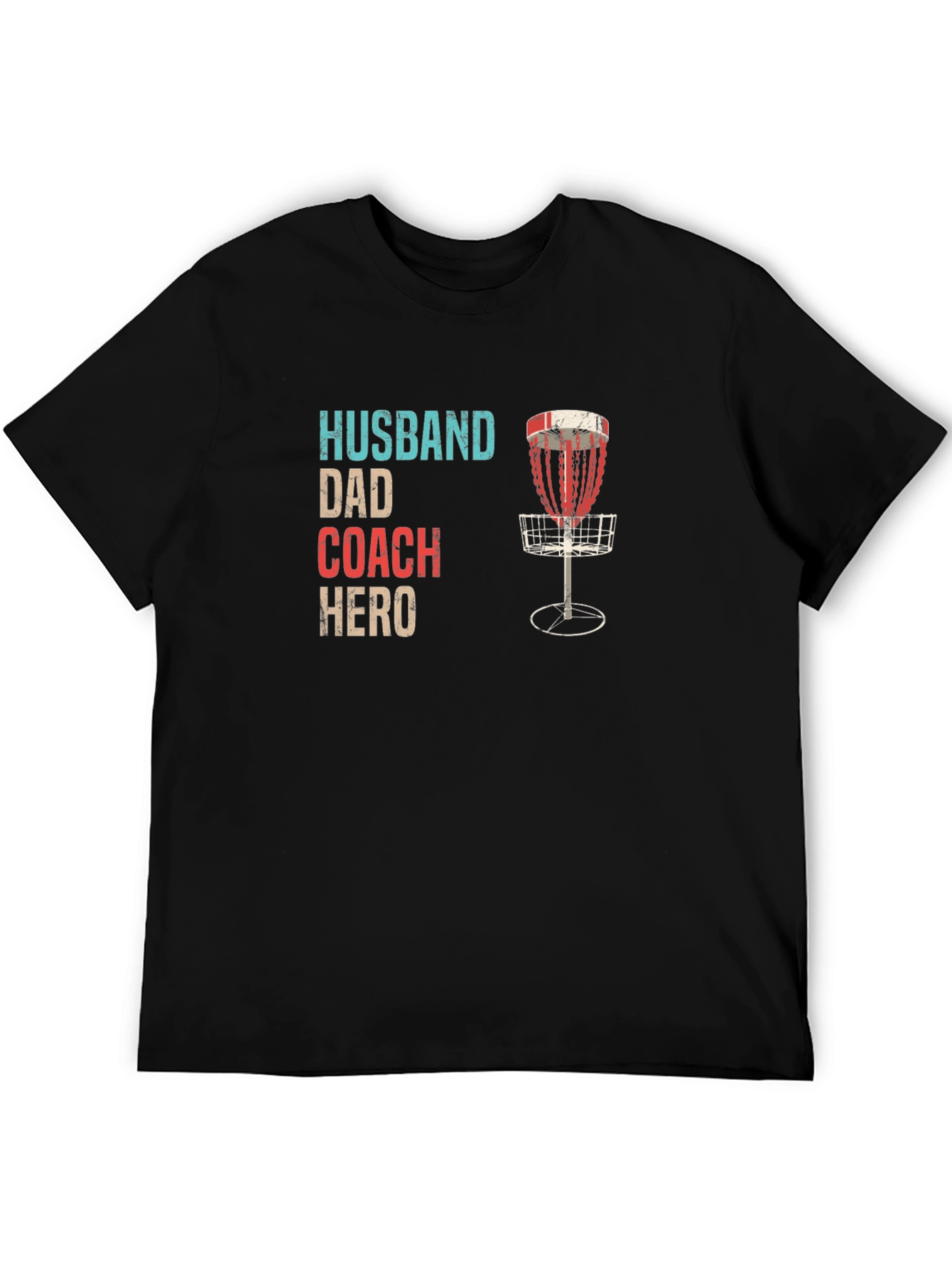 Husband Dad Coach Hero Disc Golf T-Shirt
