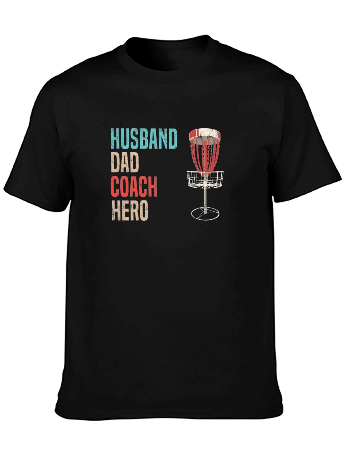 Husband Dad Coach Hero Disc Golf T-Shirt