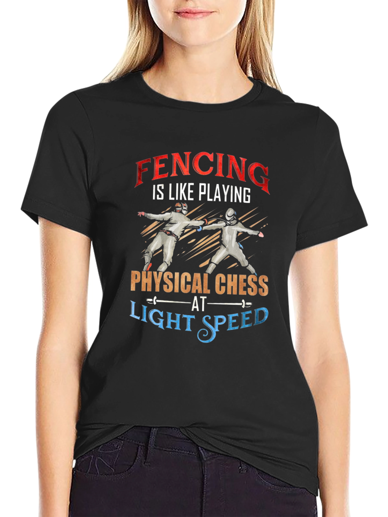 Fencing is Like Playing Physical Chess T-Shirt