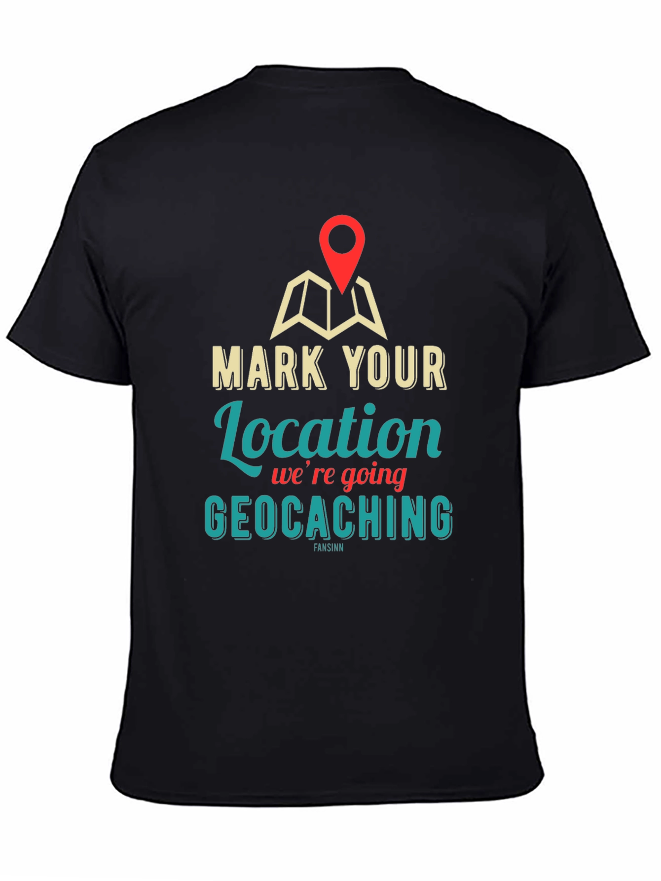 Geocaching T-Shirt - Mark Your Location
