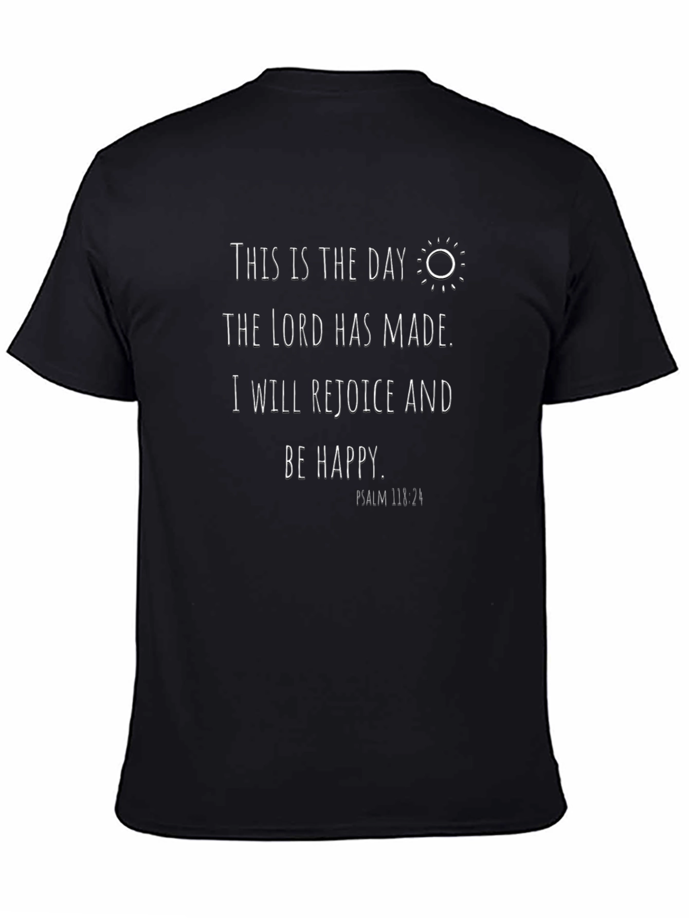 Inspirational Christian T-Shirt - Psalm 118:24