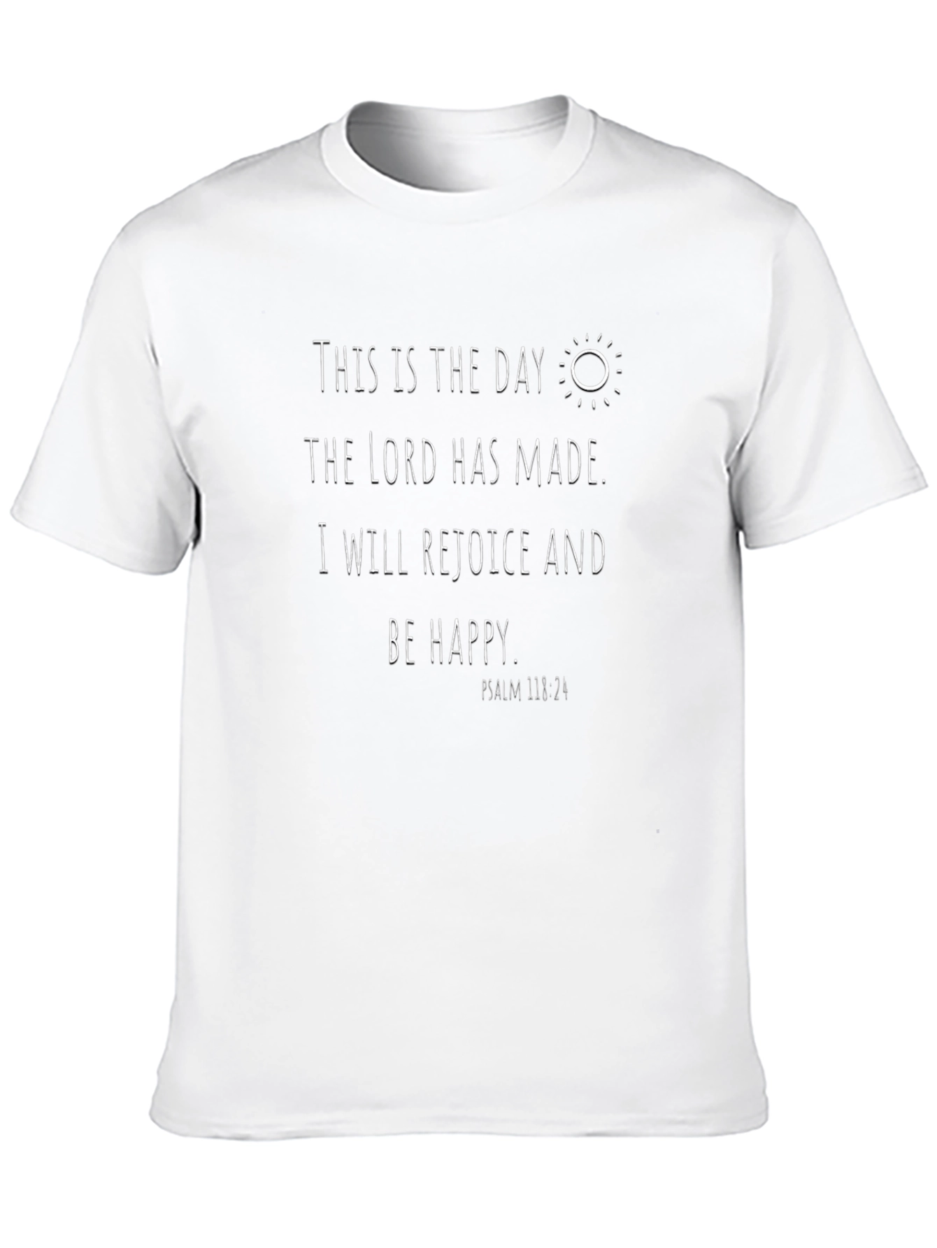 Inspirational Christian T-Shirt - Psalm 118:24