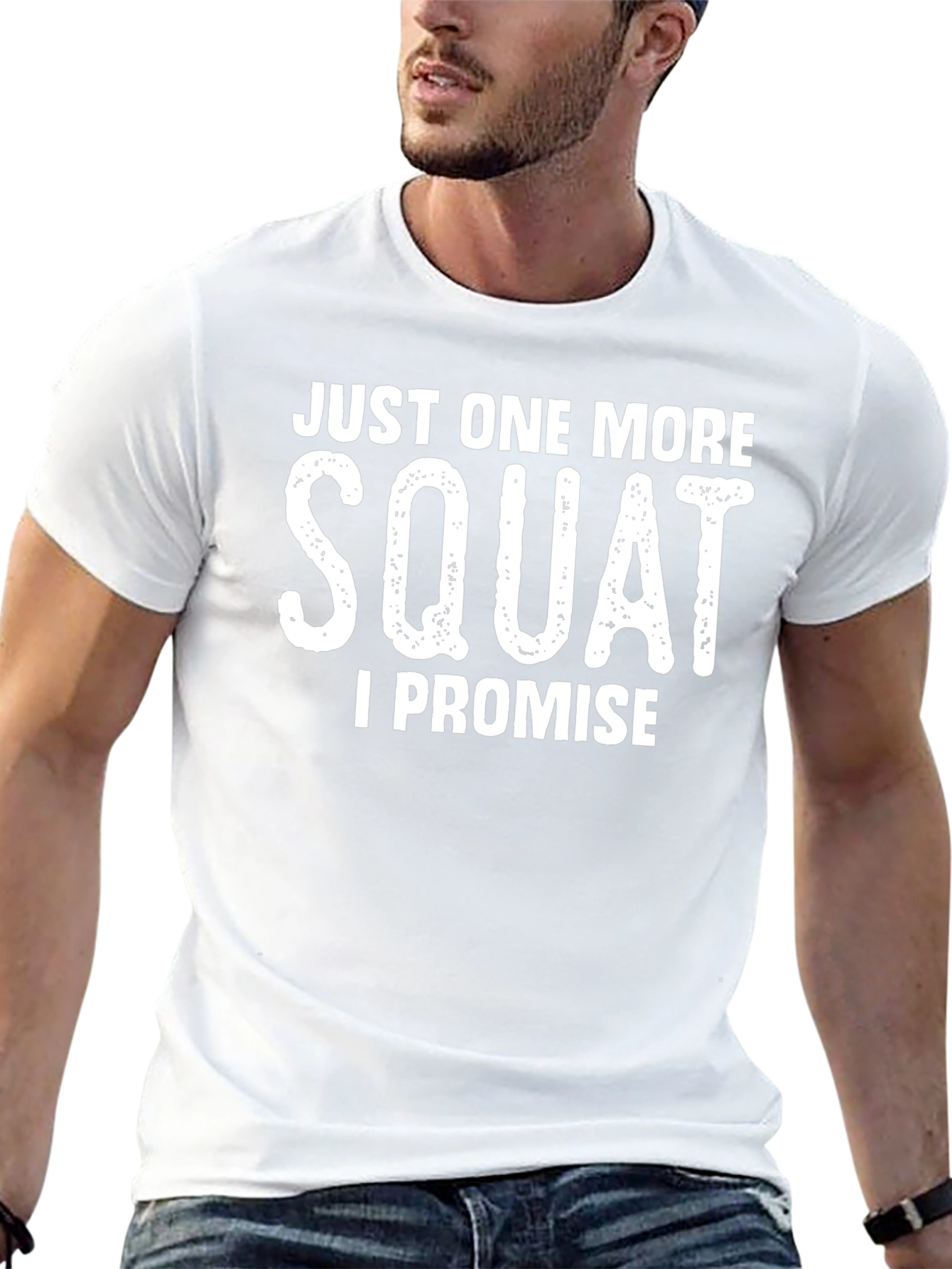 Just One More Squat T-Shirt