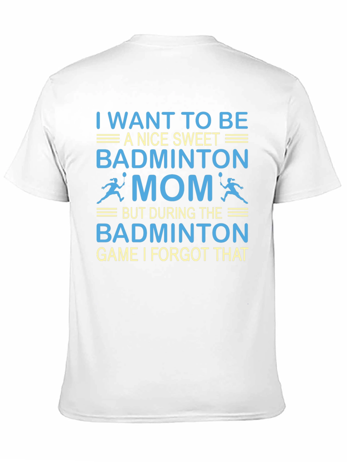 Badminton Mom T-Shirt - Funny Game Day Tee
