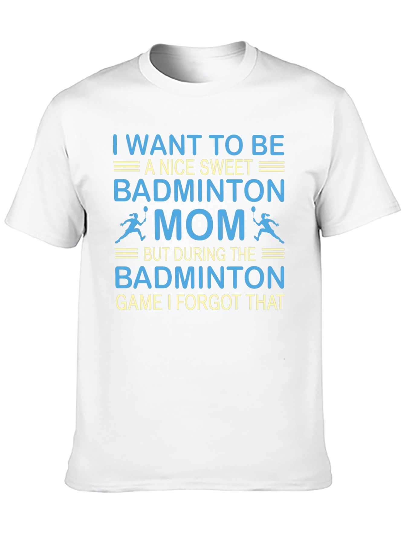 Badminton Mom T-Shirt - Funny Game Day Tee