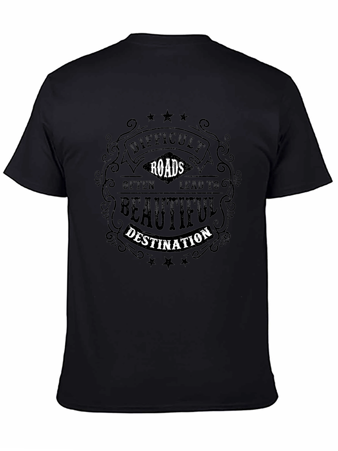 Difficult Roads T-Shirt Inspirational Quote