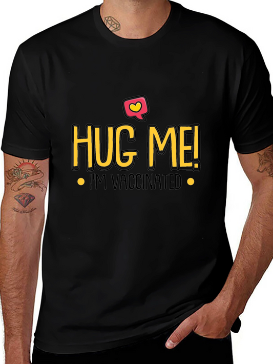 Hug Me Im Vaccinated Black T-Shirt