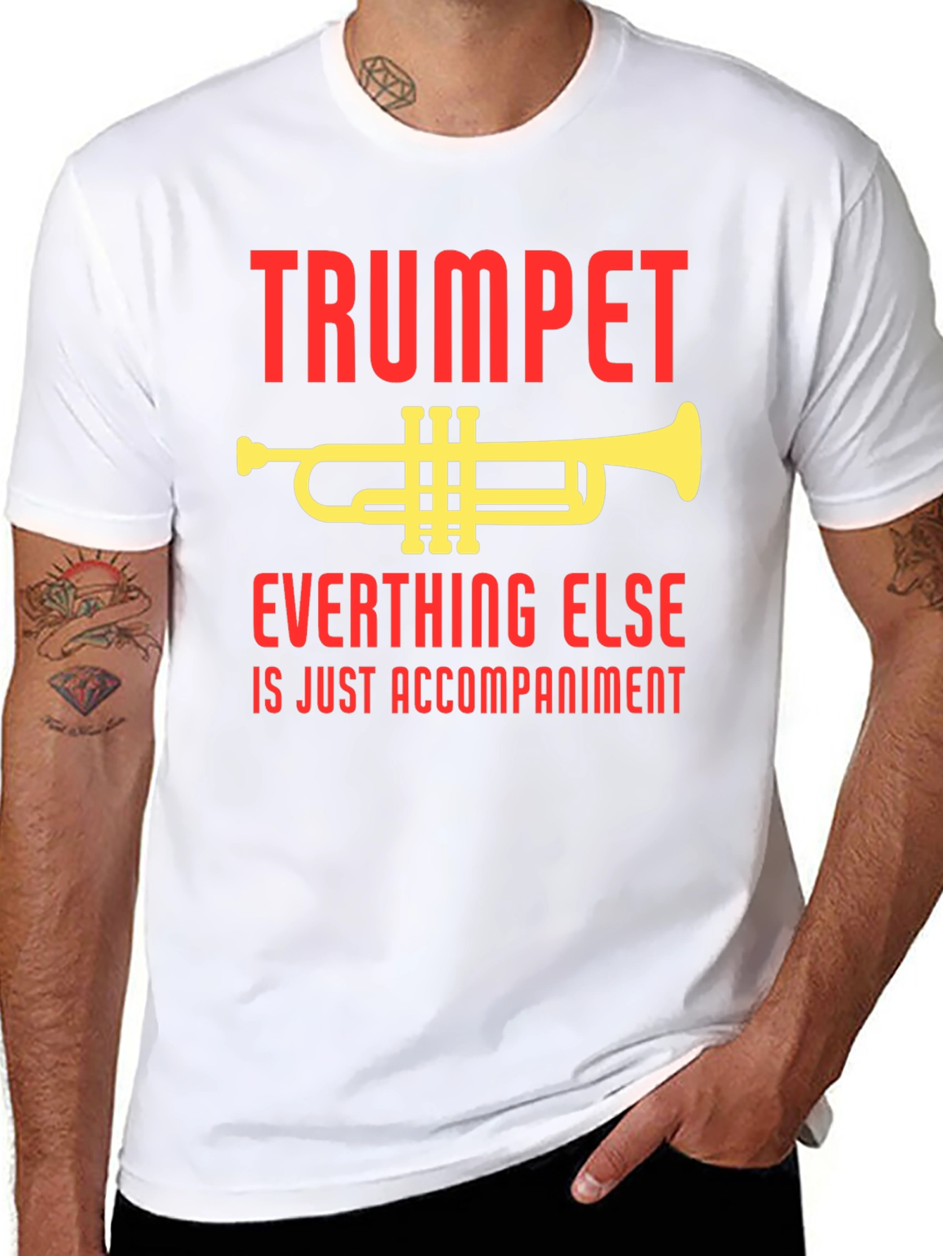 Trumpet Everything Else Accompaniment T-Shirt