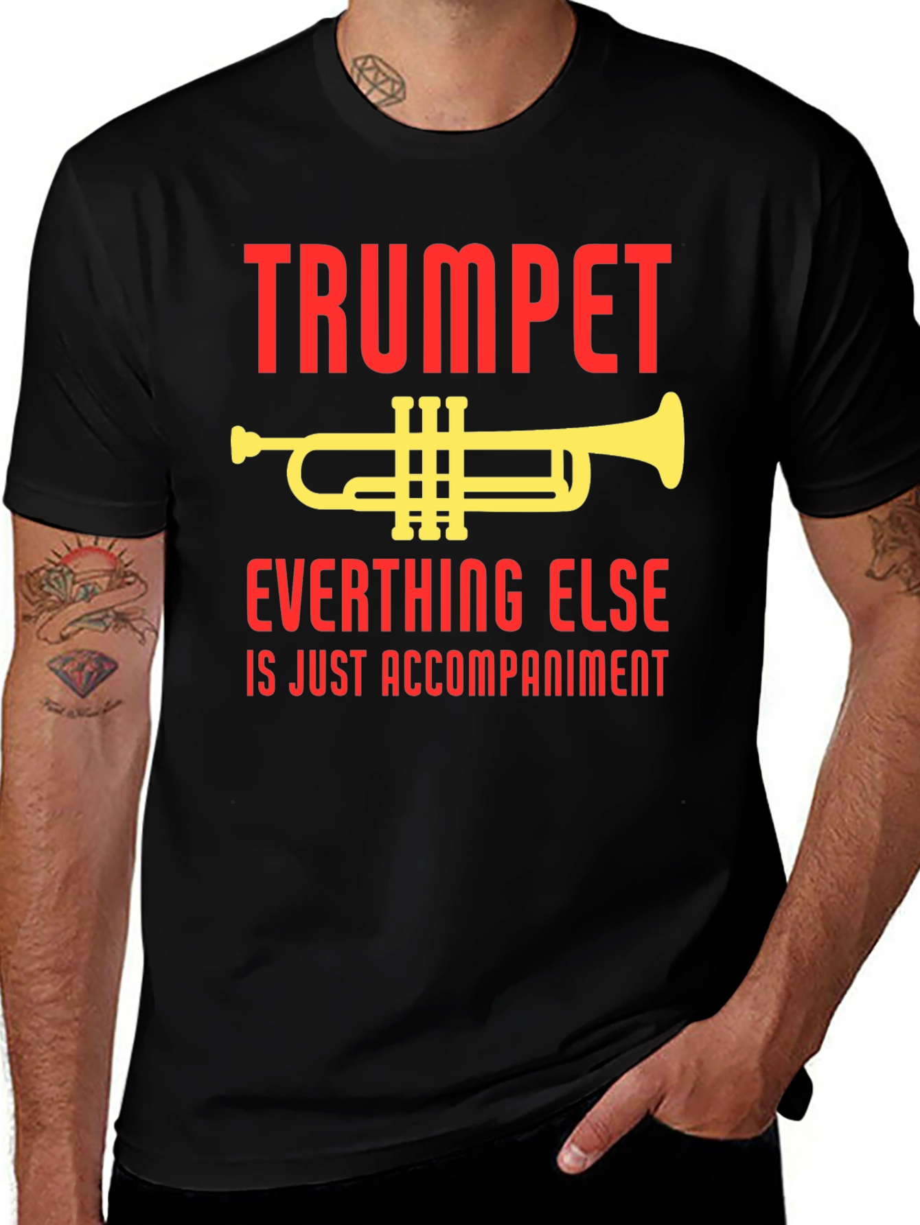 Trumpet Everything Else Accompaniment T-Shirt
