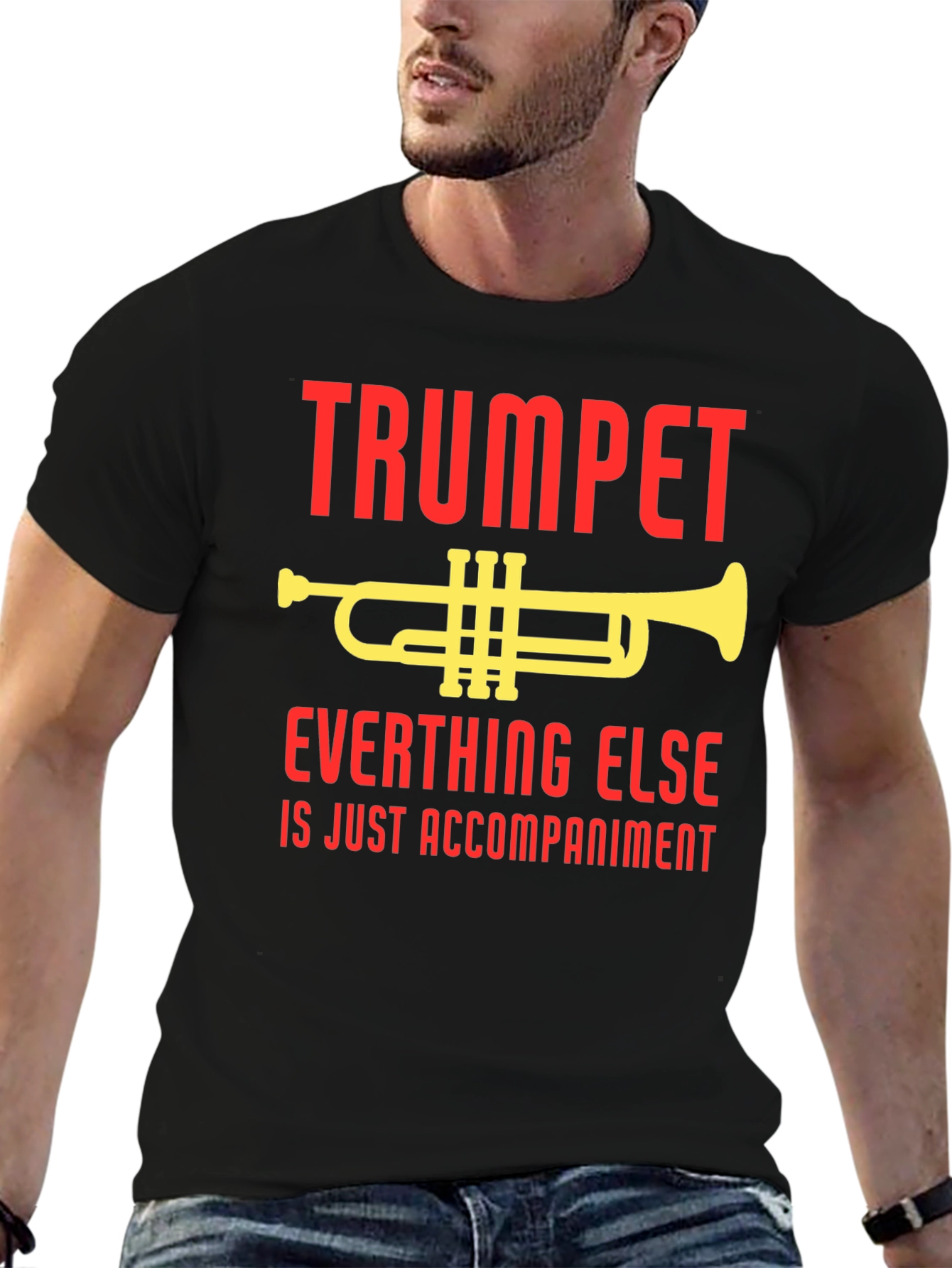 Trumpet Everything Else Accompaniment T-Shirt