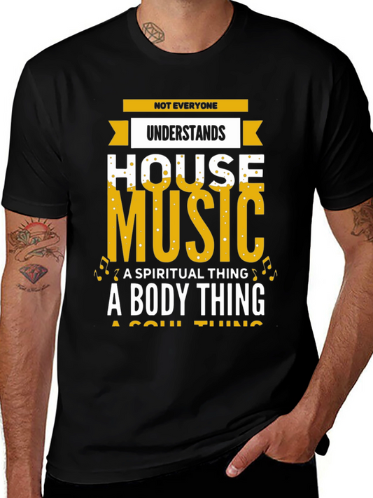 House Music T-Shirt: Spiritual Body Soul