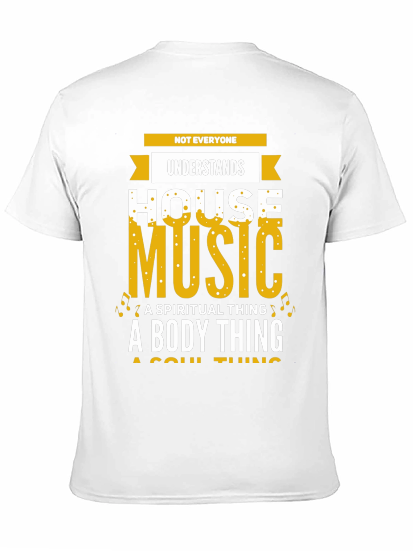 House Music T-Shirt: Spiritual Body Soul