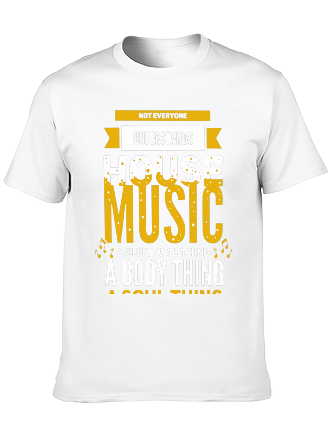 House Music T-Shirt: Spiritual Body Soul