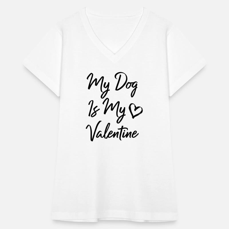 MY DOG IS MY VALENTINE