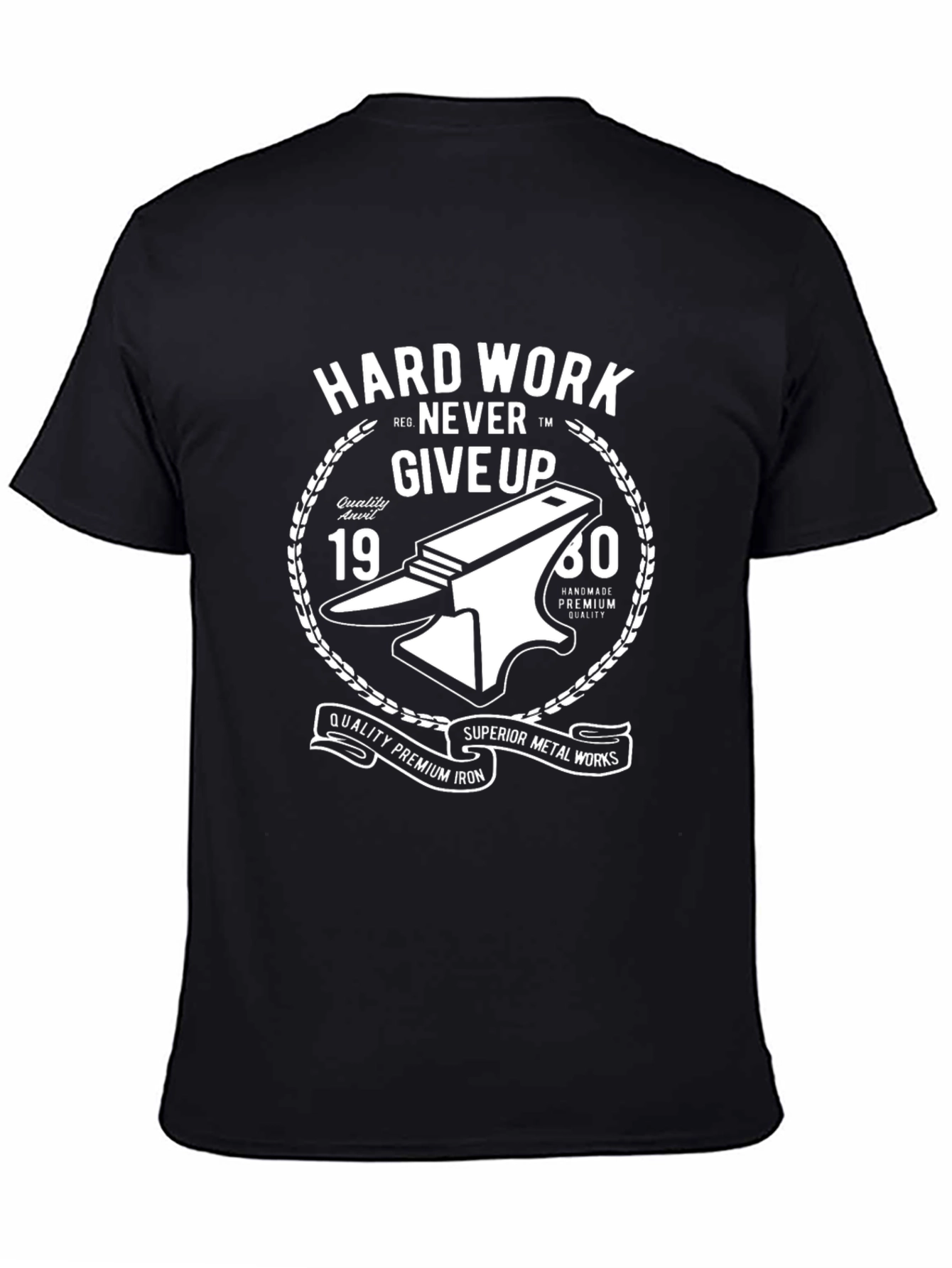 Hard Work Never Give Up Black T-Shirt