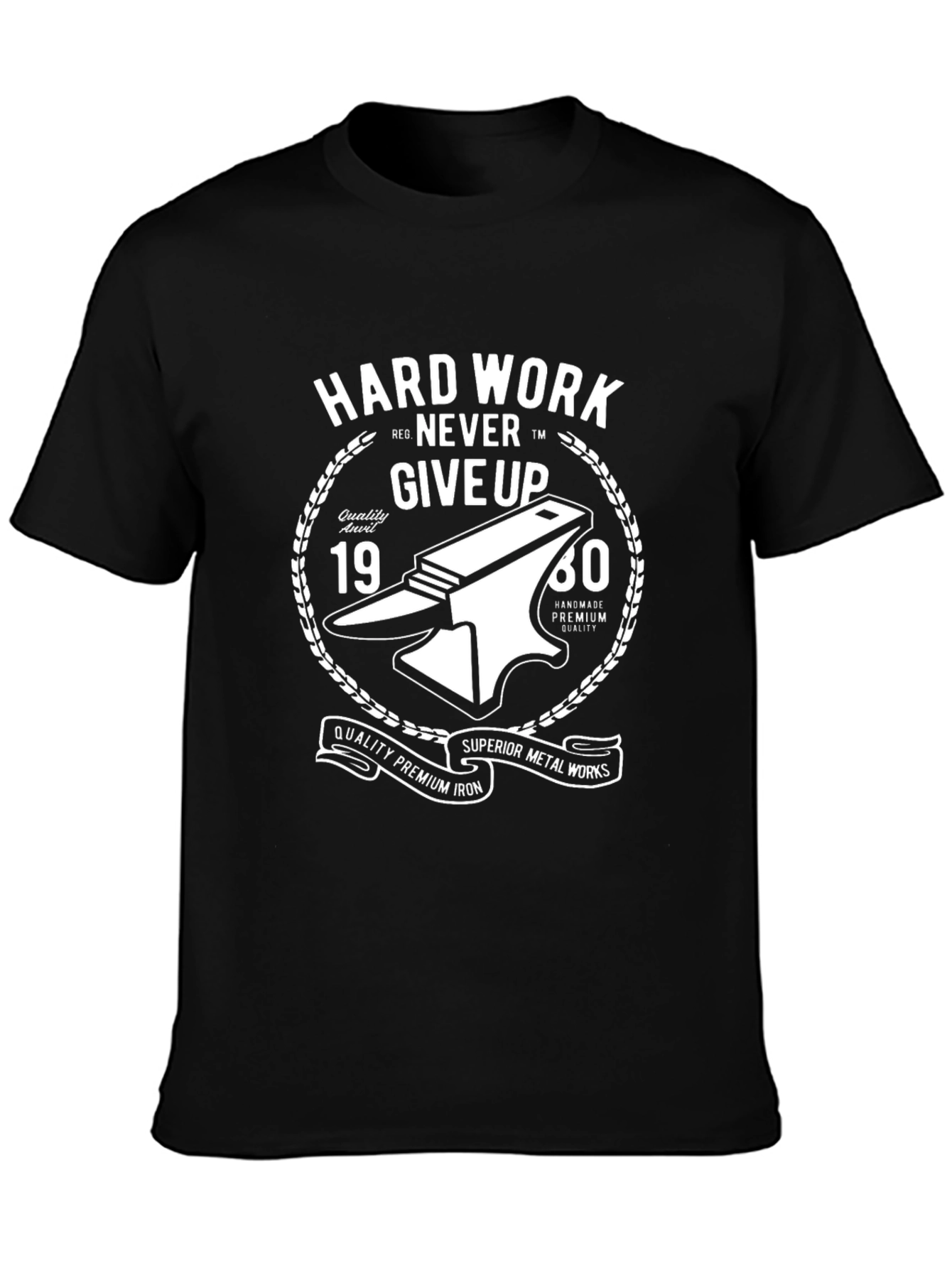 Hard Work Never Give Up Black T-Shirt