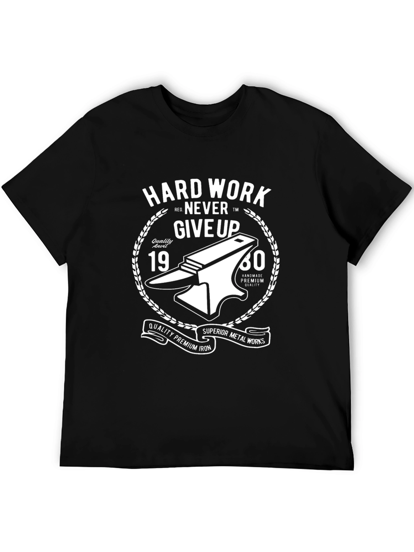 Hard Work Never Give Up Black T-Shirt