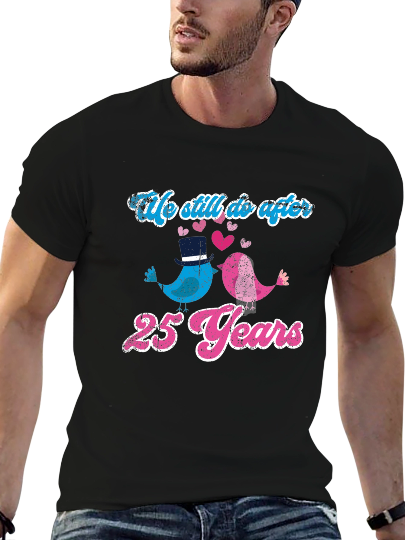 25th Anniversary T-Shirt: Still Do After All These Years
