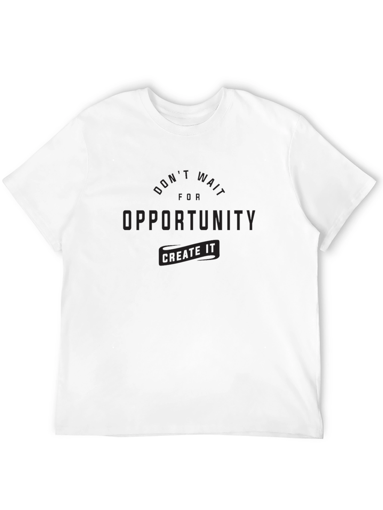 Create Opportunity Black T-Shirt - Motivational Graphic Tee