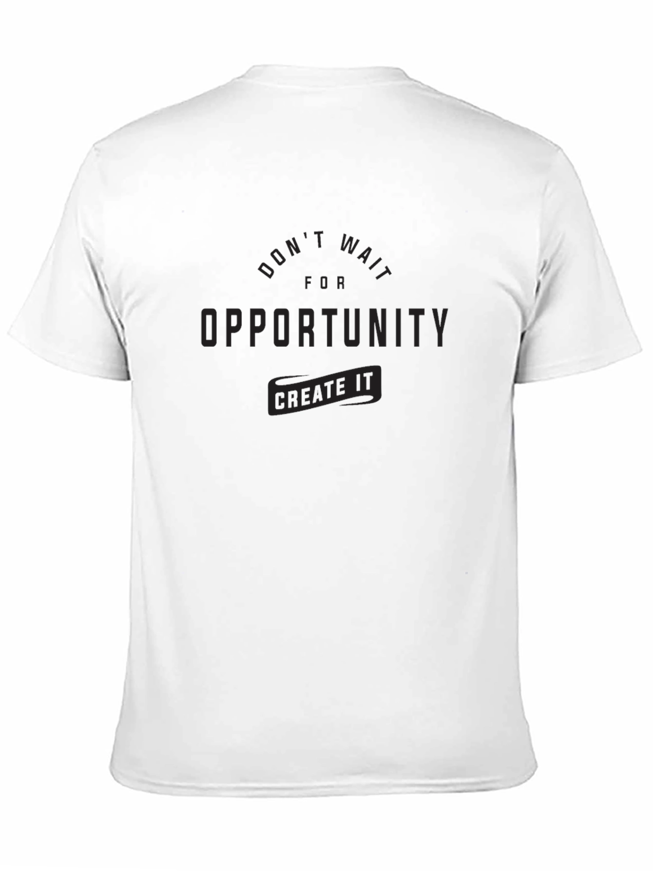 Create Opportunity Black T-Shirt - Motivational Graphic Tee