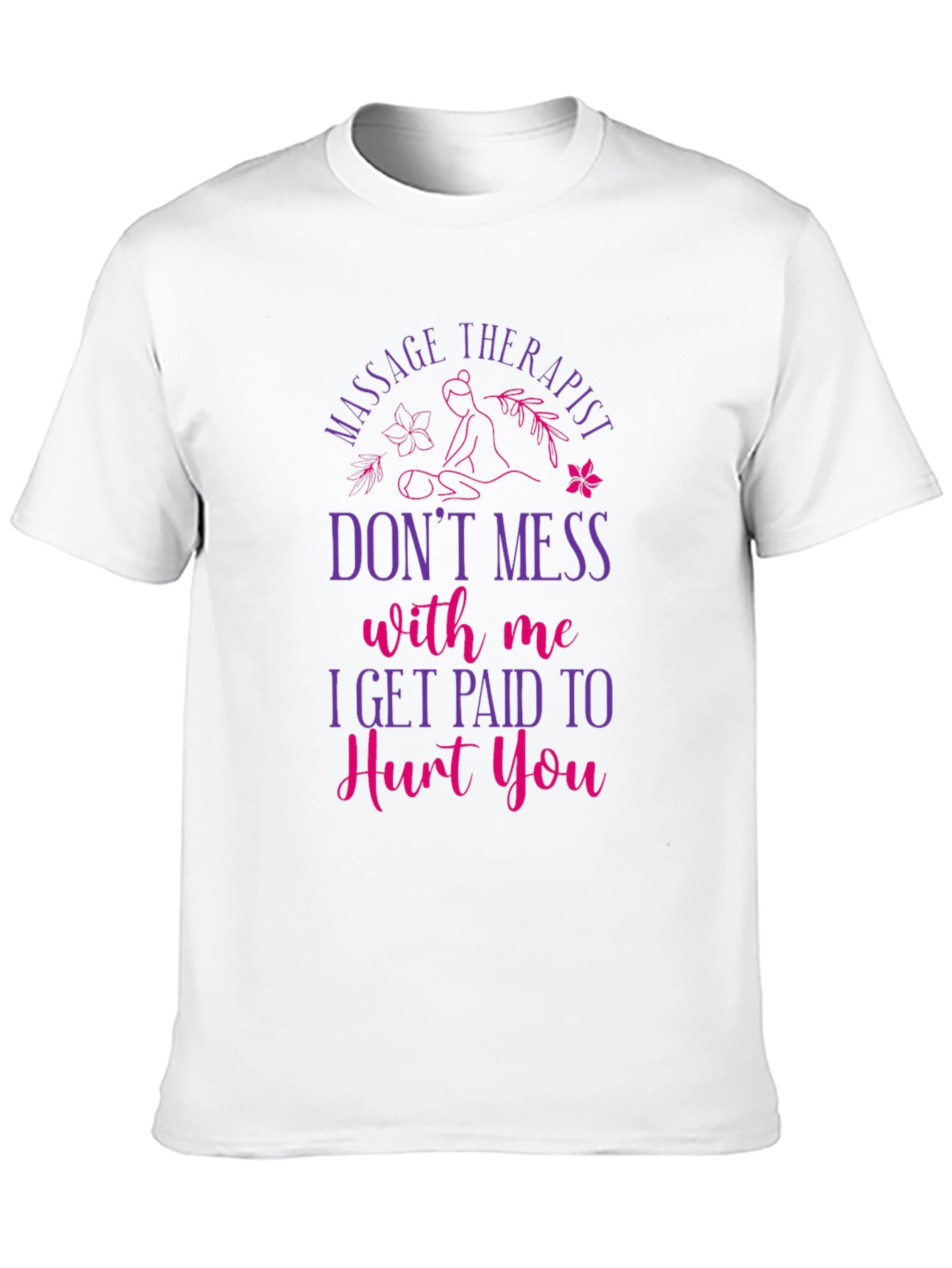 Massage Therapist Funny Graphic T-Shirt