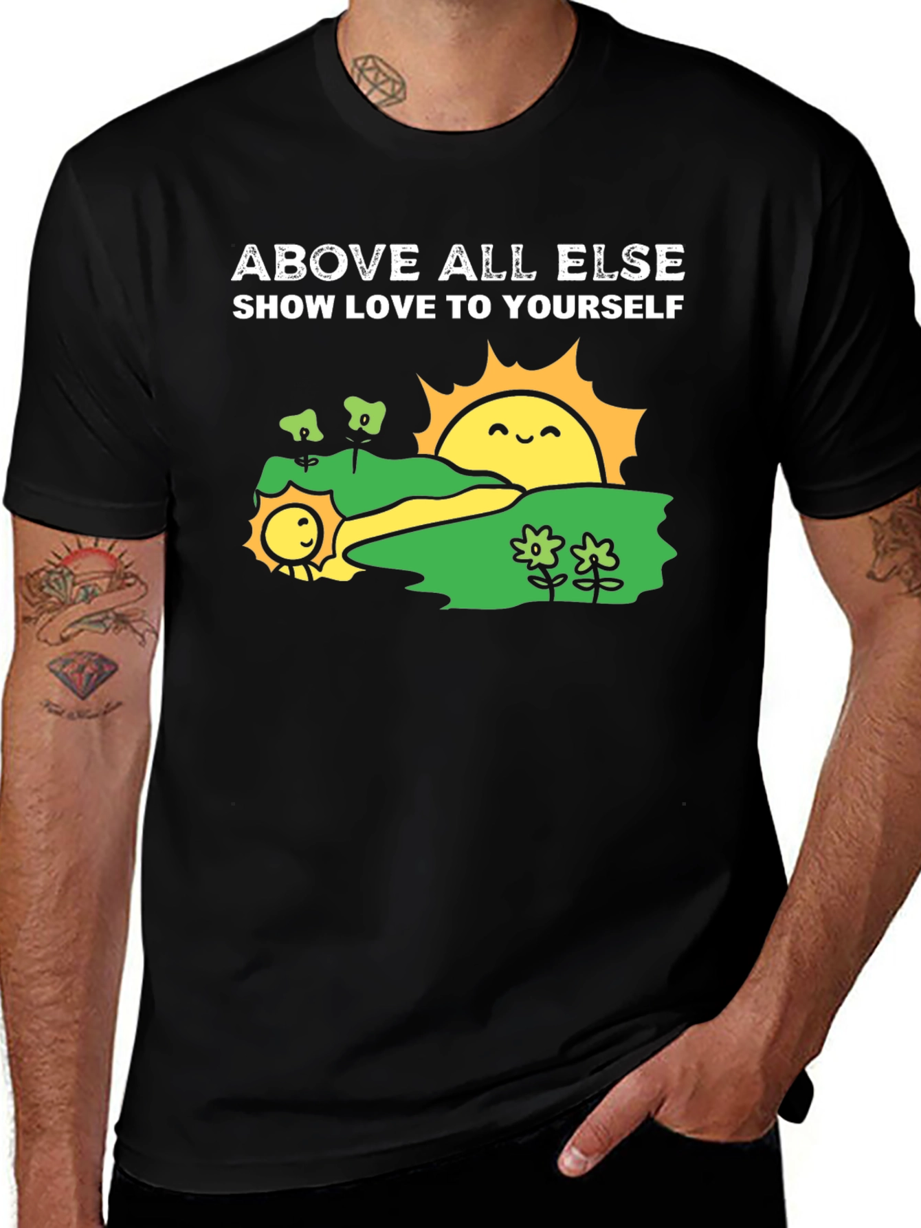Above All Else Black T-Shirt: Show Love To Yourself
