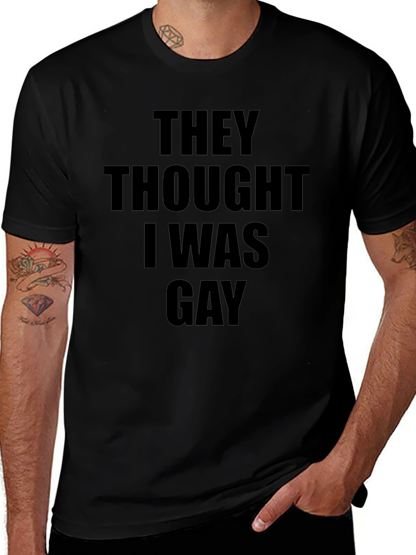 Humorous They Thought I Was Gay Graphic Tee