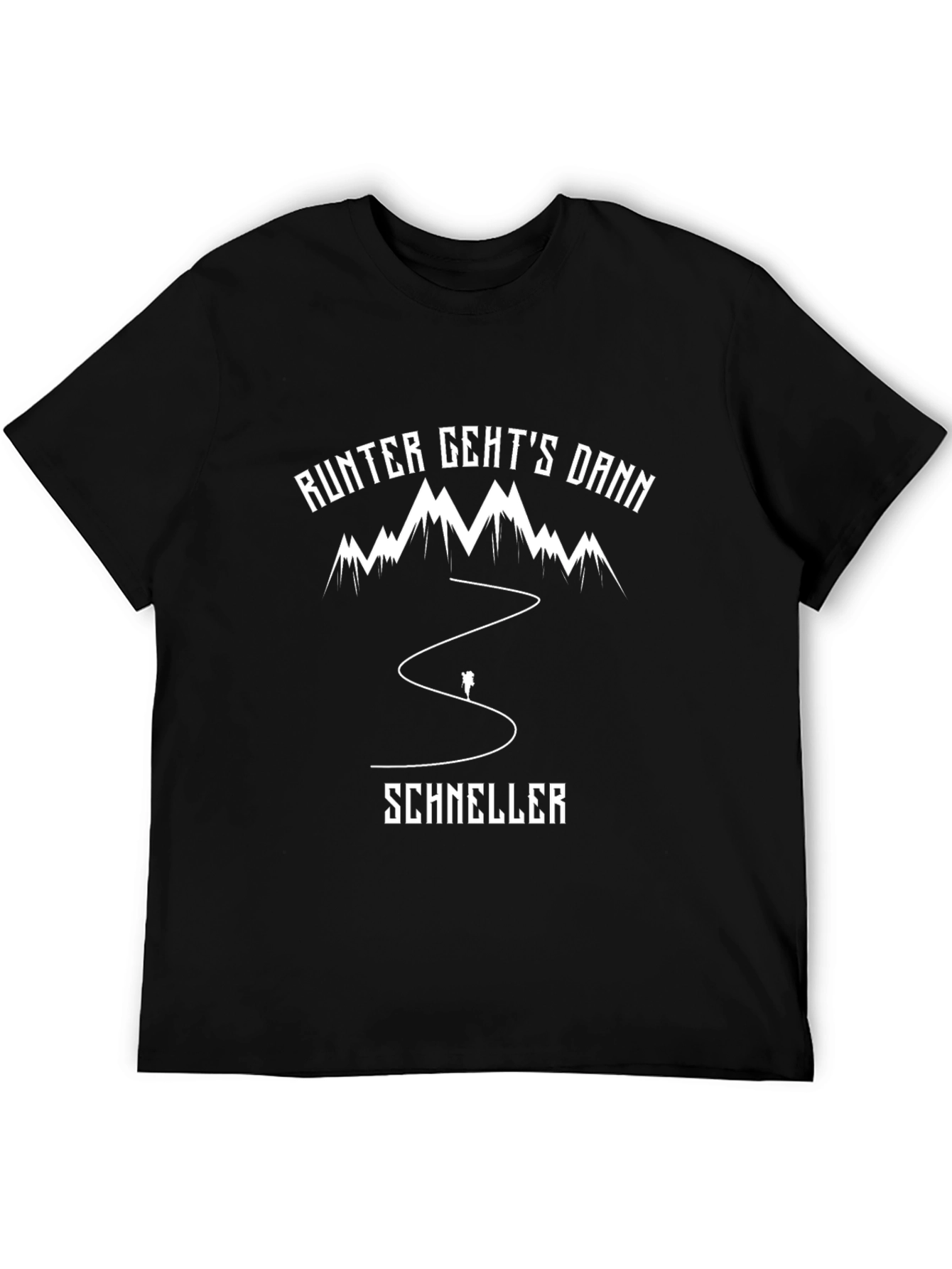 Black Runter Gehts Dann Schneller Hiking T-Shirt