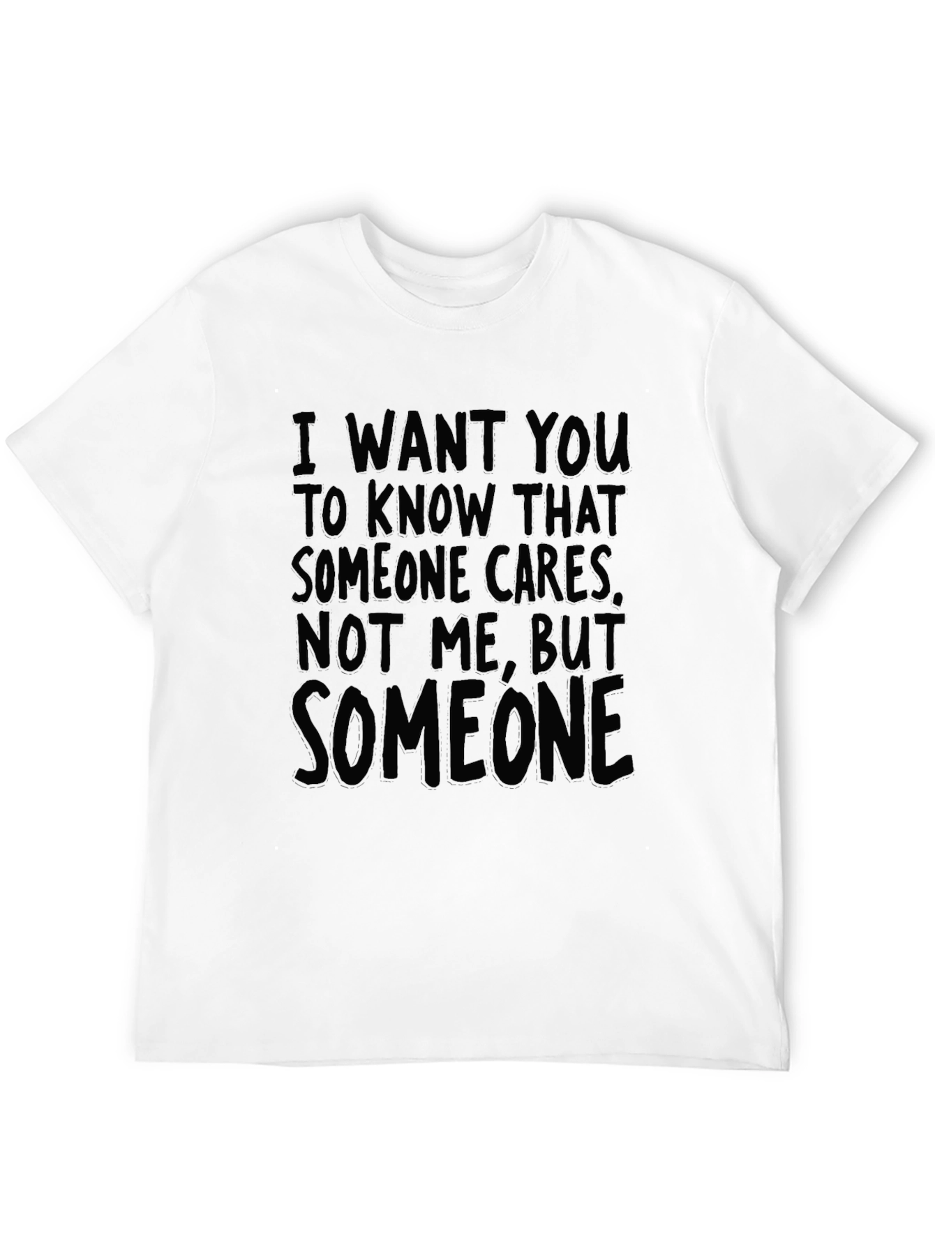 Funny Sarcastic Graphic Tee - Someone Cares Not Me!