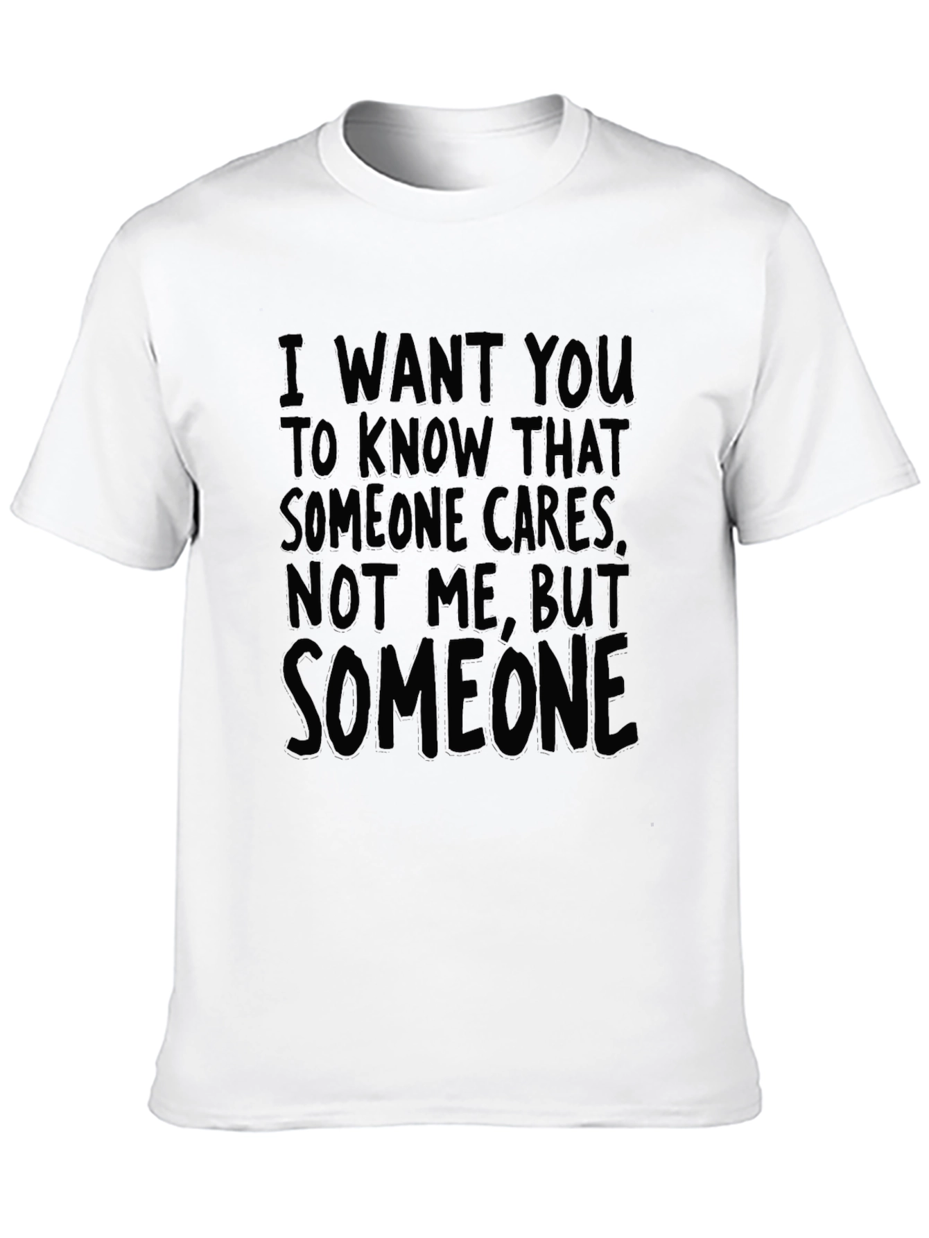 Funny Sarcastic Graphic Tee - Someone Cares Not Me!
